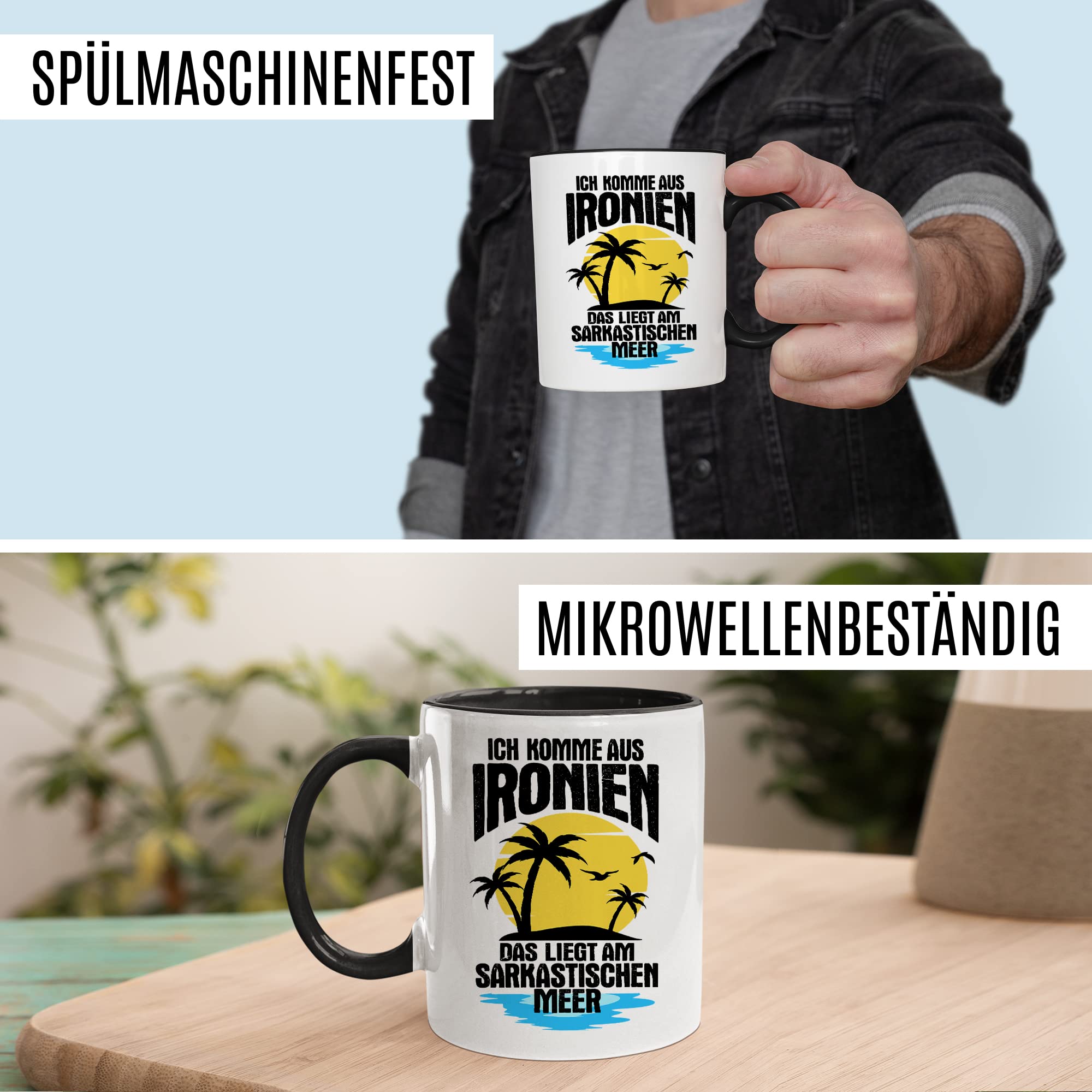 Tasse Ironie Geschenk, Ich komme aus Ironien das liegt am sarkastischen Meer Geschenkidee Kaffee-Becher Kaffeetasse Tasse mit Spruch lustig Ironie Sarkasmus Scherz Teetasse