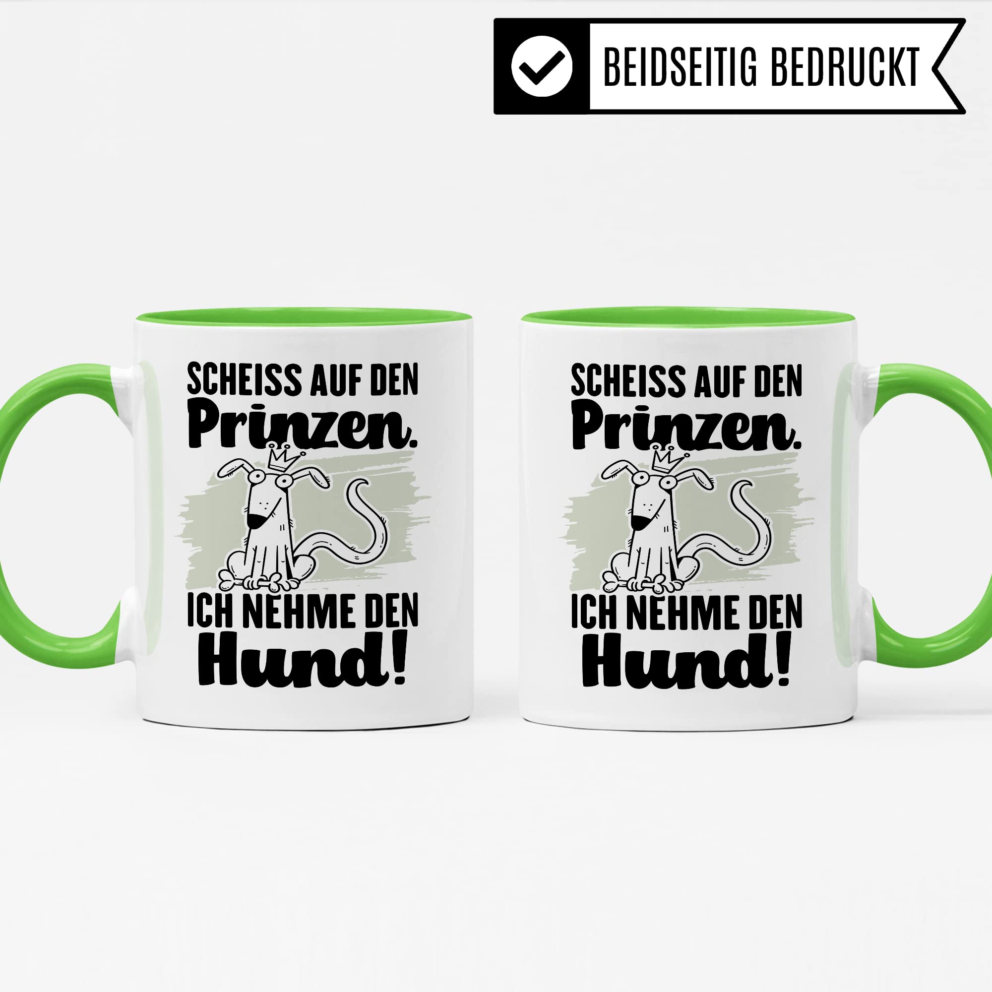 Tasse Hundemama Geschenk, Scheiß auf den Prinzen Ich nehme den Hund Geschenkidee beste Freundin Kaffee-Becher Kaffeetasse mit Spruch lustig Hundeliebhaber Single Liebeskummer