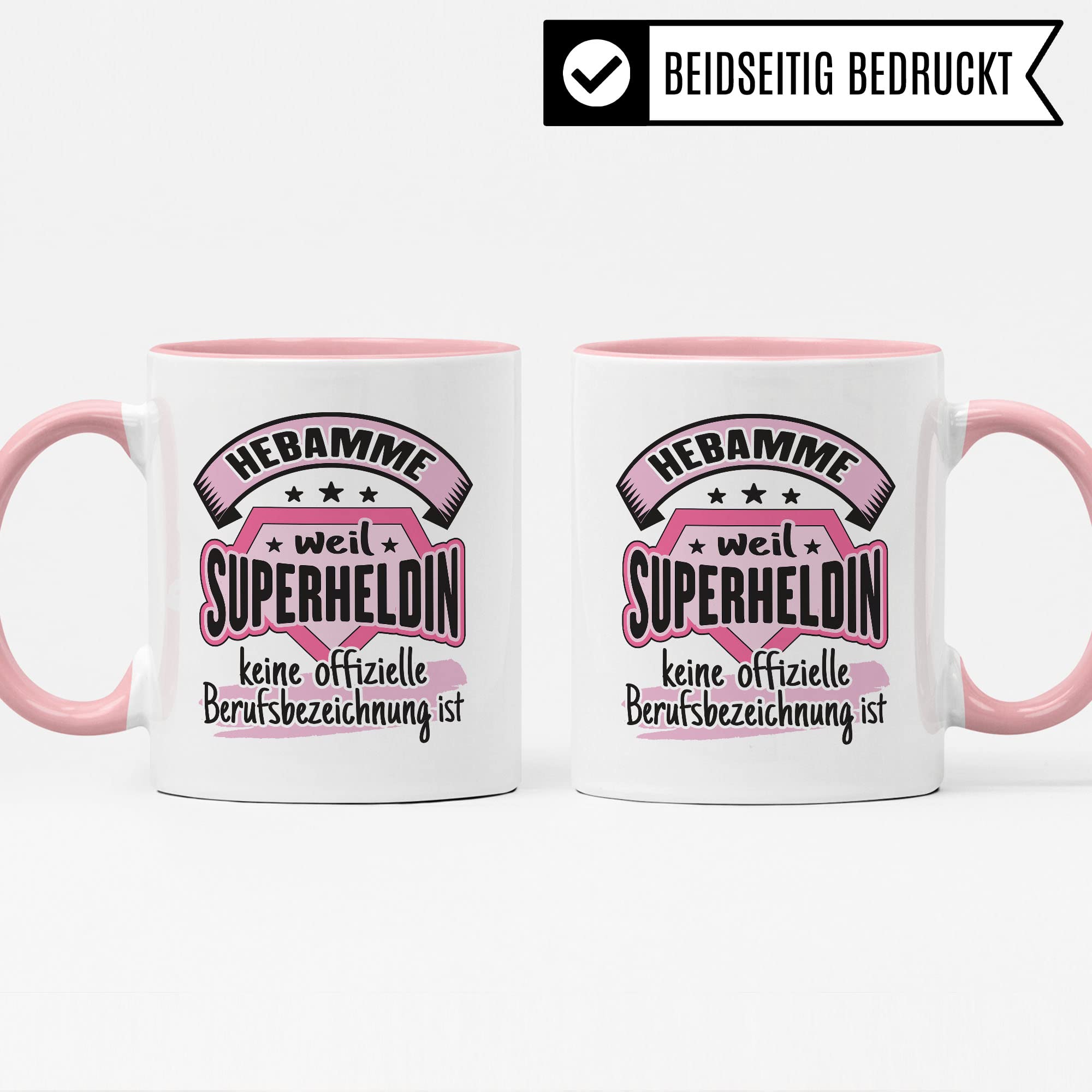 Dankes-Geschenk-Tasse Hebamme, Hebamme - weil Superheldin keine offizielle Berufsbezeichnung ist Tasse, Hebamme Geschenk Dankeschön Tasse schöner Sprüch schönes Motiv Kaffeetasse Hebamme Beruf-Tasse