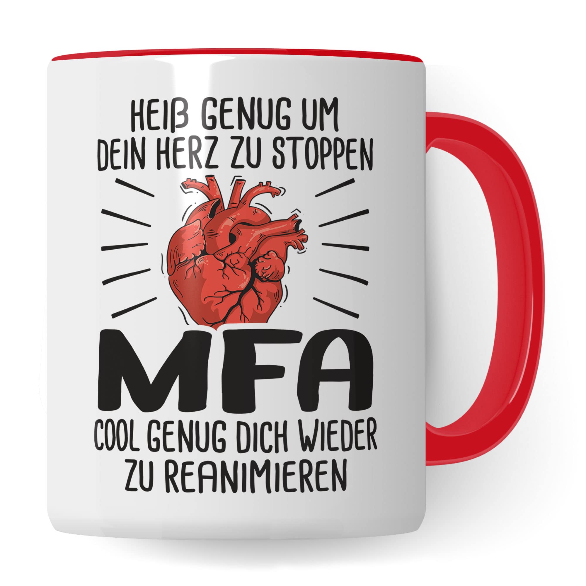 Tasse MFA, Heiß genug um dein Herz zu stoppen - MFA - Cool genug dich wieder zu reanimieren, Krankenschwester Geschenk, Arzthelfer Tasse Medizinische Fachangestellte Arzthelferin Krankenpfleger