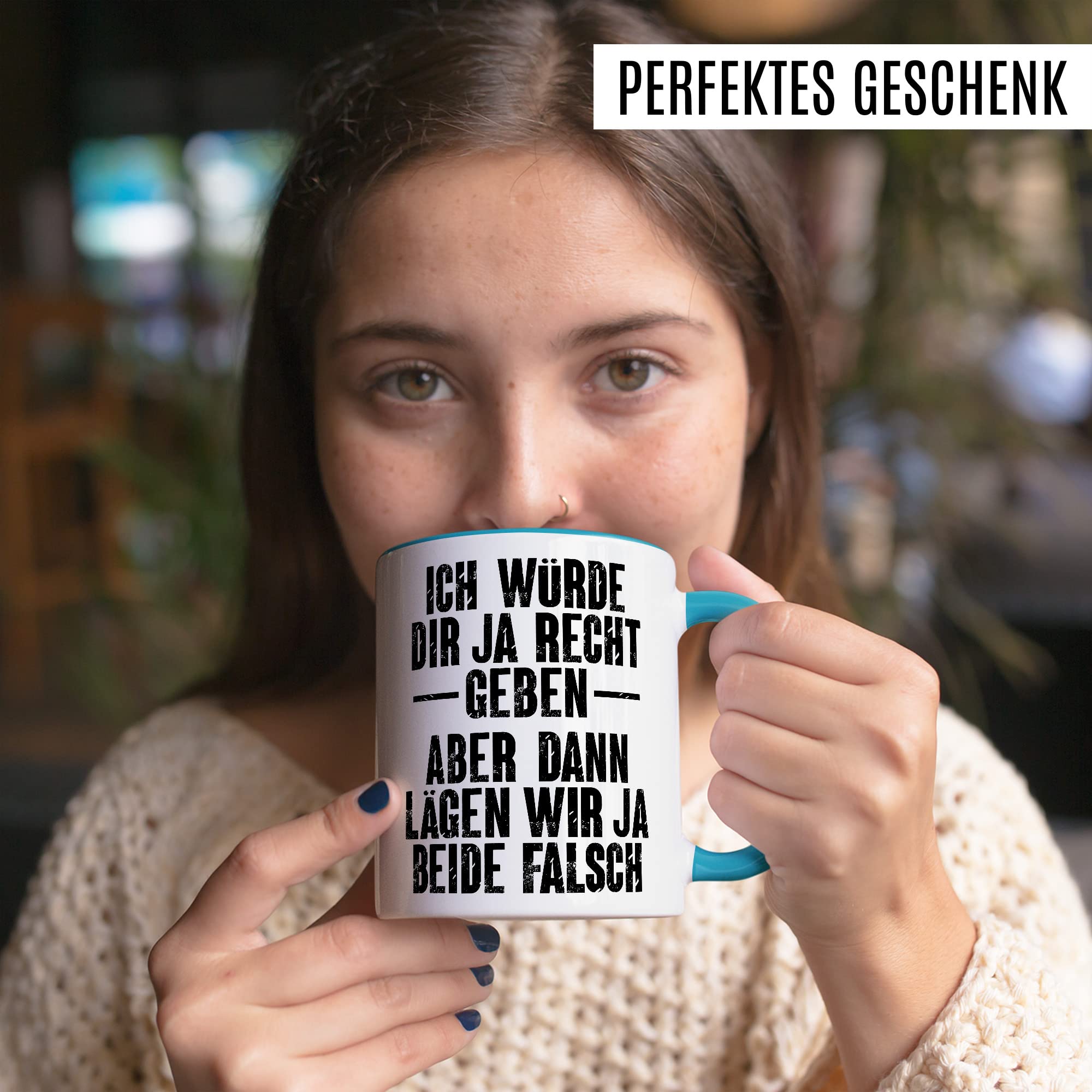 Tasse lustig, Ich würde dir ja Recht geben - Aber dann lägen wir ja beide falsch Geschenk Geschenkidee Kaffeetasse mit Spruch lustig Büro-Geschenk Kollegen Besserwisser Diskutieren