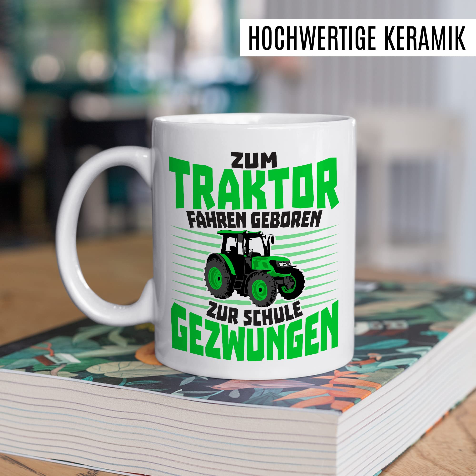 Tasse Bauer Geschenk, Zum Traktor fahren geboren - Zur Schule gezwungen Geschenkidee Landwirt Kaffeetasse mit Spruch lustig Kaffee-Becher Witztasse Teetasse