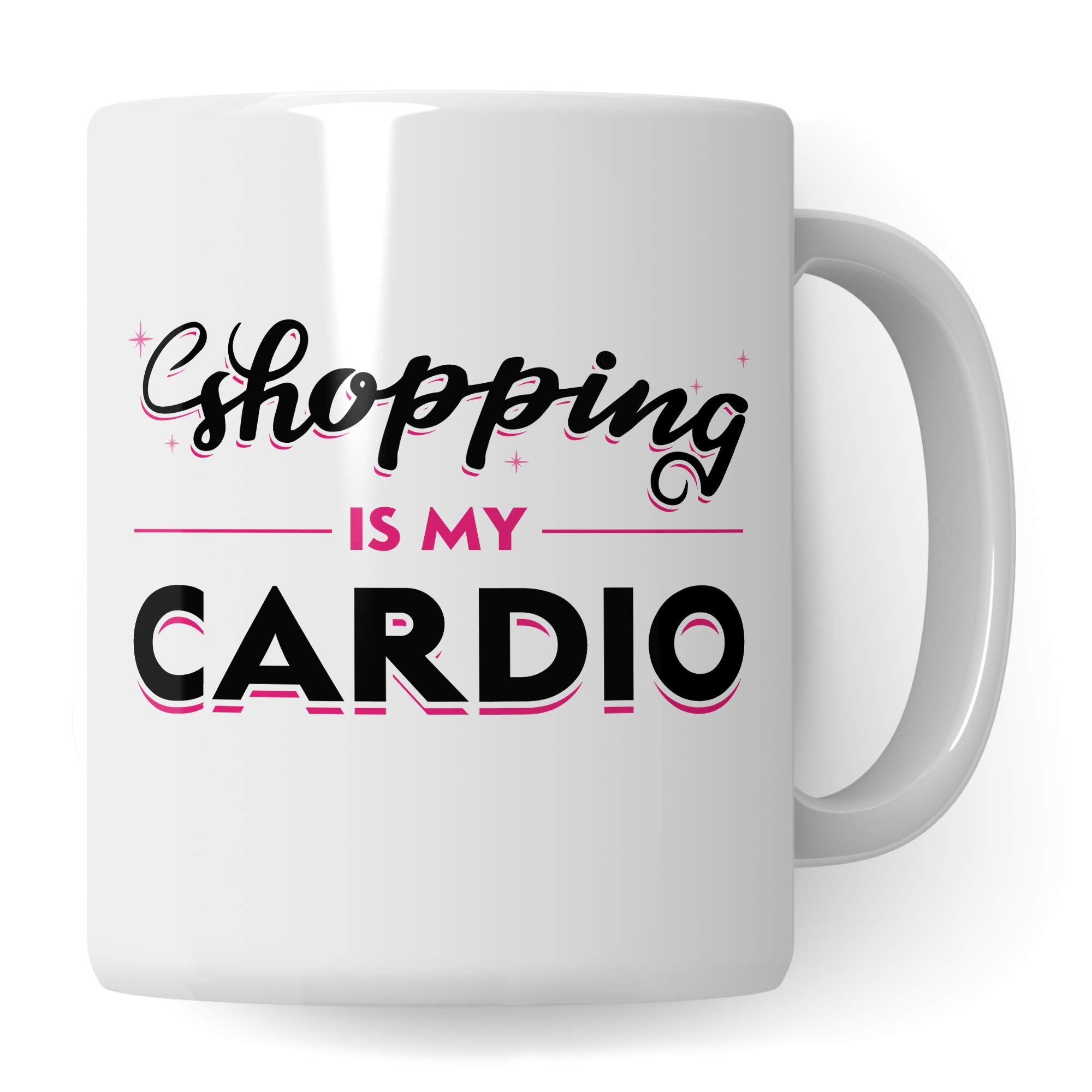 Pagma Druck Shopping Queen Tasse, Shopping Geschenk Becher, Shoppen Einkaufen Frauen Geschenkidee, Kaffeetasse Shopping is My Cardio Spaß Kaffeebecher Witz