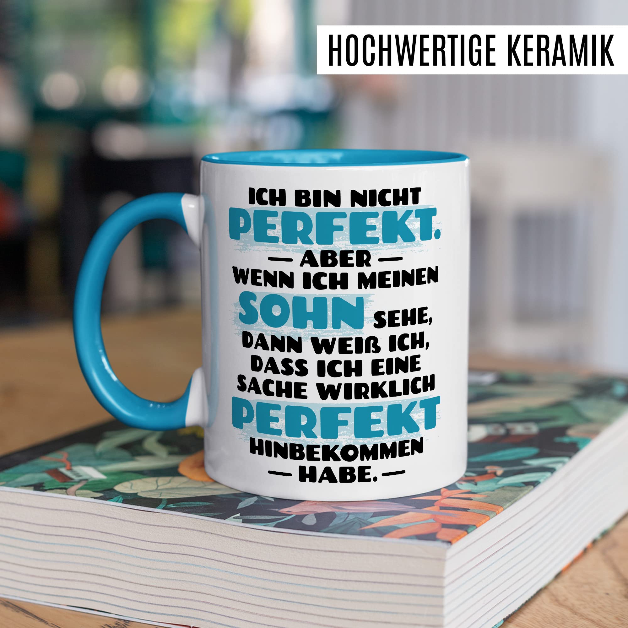 Tasse Sohn, Ich bin nicht perfekt aber wenn ich meinen Sohn sehe Geschenk Geschenkidee Kinder Kaffetasse mit Spruch Kaffee-Becher Mama Papa Teetasse Liebevoll Perfektion