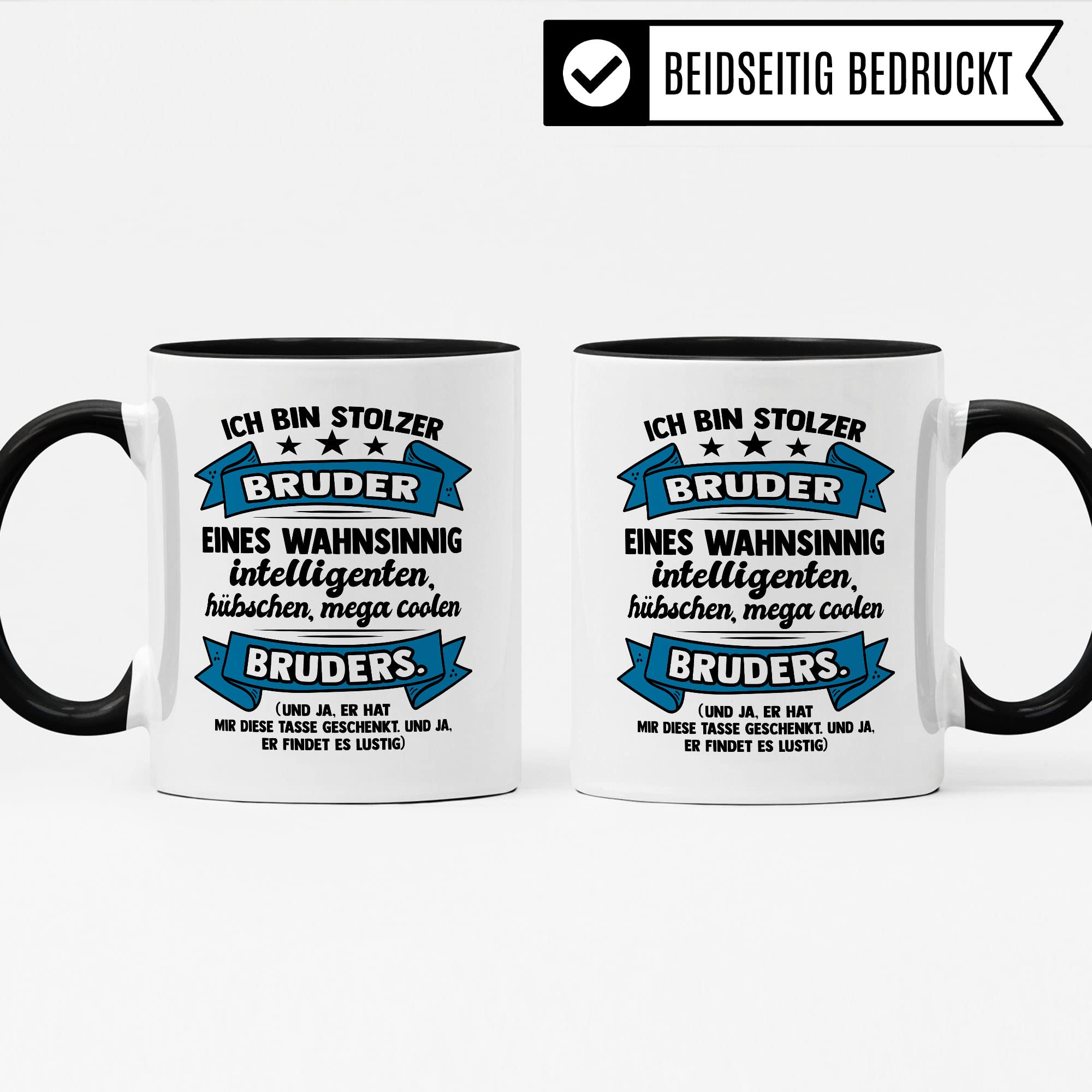 Stolzer Bruder Tasse Geschwister Kaffeetasse Geschenk Bruderherz Kaffee-Becher Bruder Geschenkidee Brüder Bester Bruder Motiv Geschwisterliebe