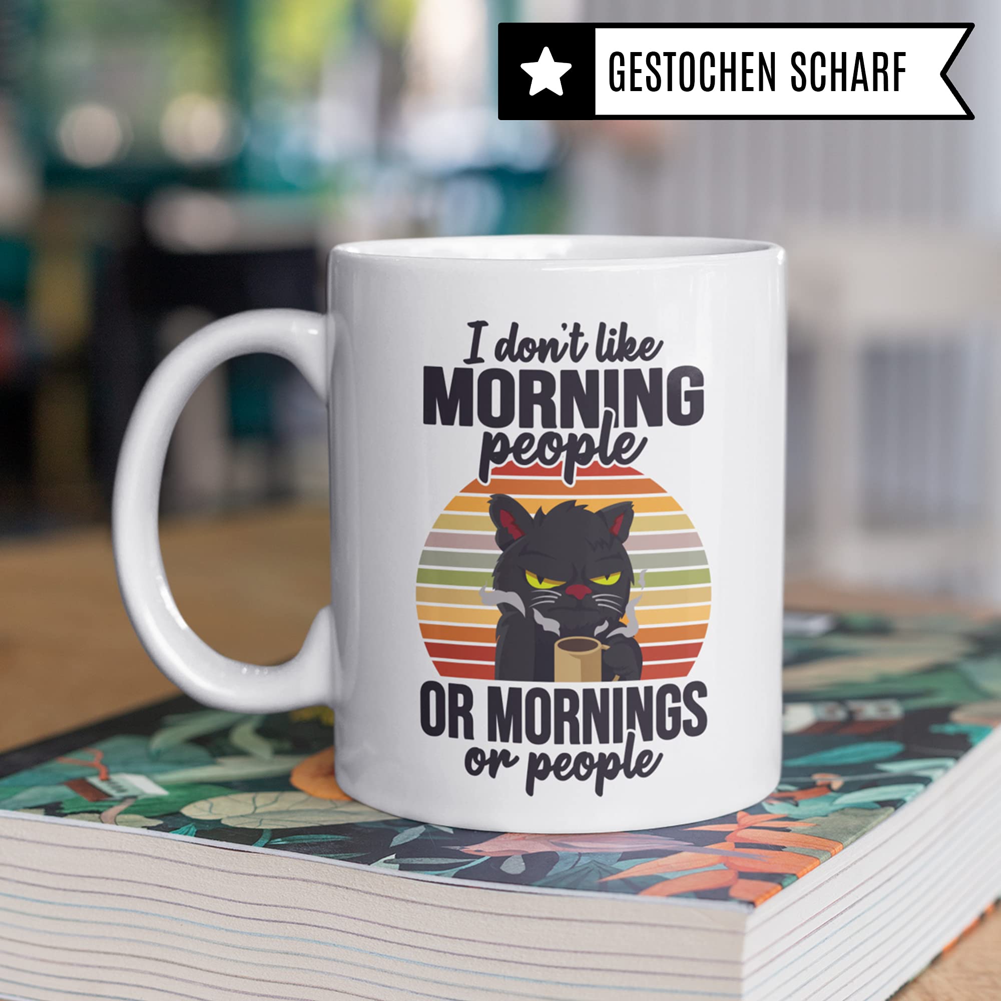 Morgenmuffel Tasse mit Spruch - I don't like morning people Katze Tasse - Kaffeetasse Katze lustig - Geschenk für Katzenliebhaber & Katzendame Frauen Männer Kaffeebecher