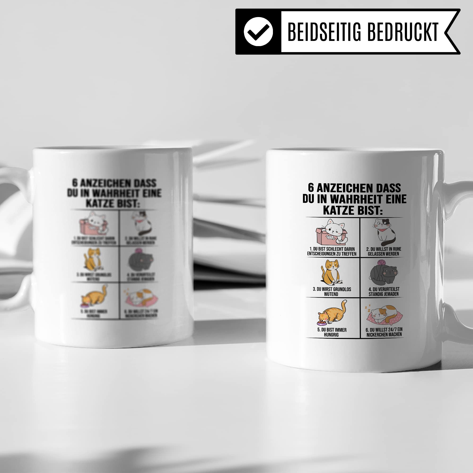 Lustige Tasse Katzen Kaffeetasse Humor Kaffee-Becher mit Spruch Katze Witz 6 Anzeichen dass du eine Katze bist Witz Katzenmama Geschenk Geschenkidee für Katzenliebhaber