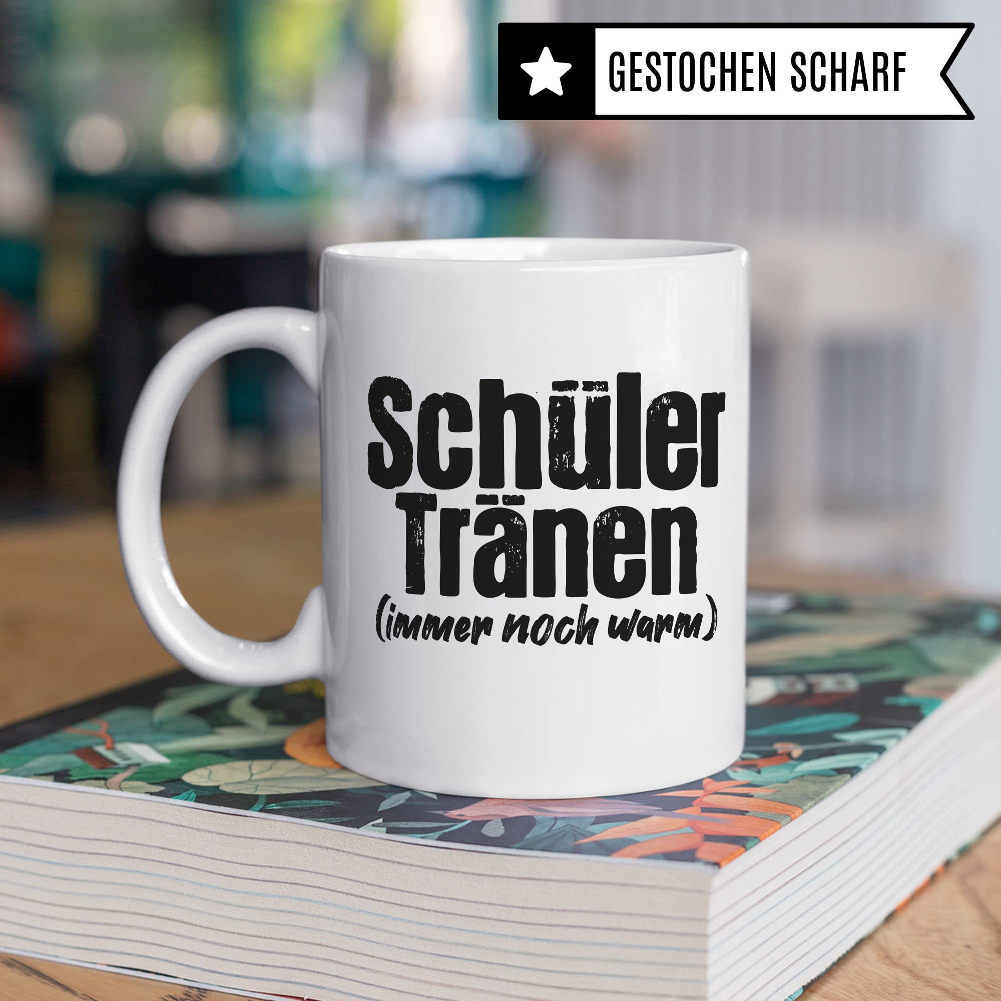 Lehrer Tasse lustig - Schüler Tränen noch warm - Kaffeetasse Schule Geschenk für Lehrer & Lehrerin Witz Kaffee-Becher