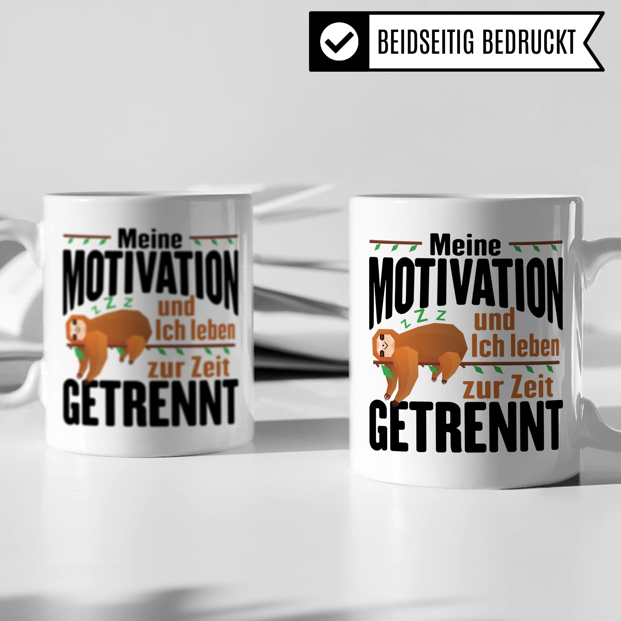 Lustige Tasse, Meine Motivation und Ich leben zur Zeit getrennt Spruch, Faultier Motiv Geschenk Büro, lustiger Spruch Beruf, Kollegen Geschenkidee, Kaffeetasse