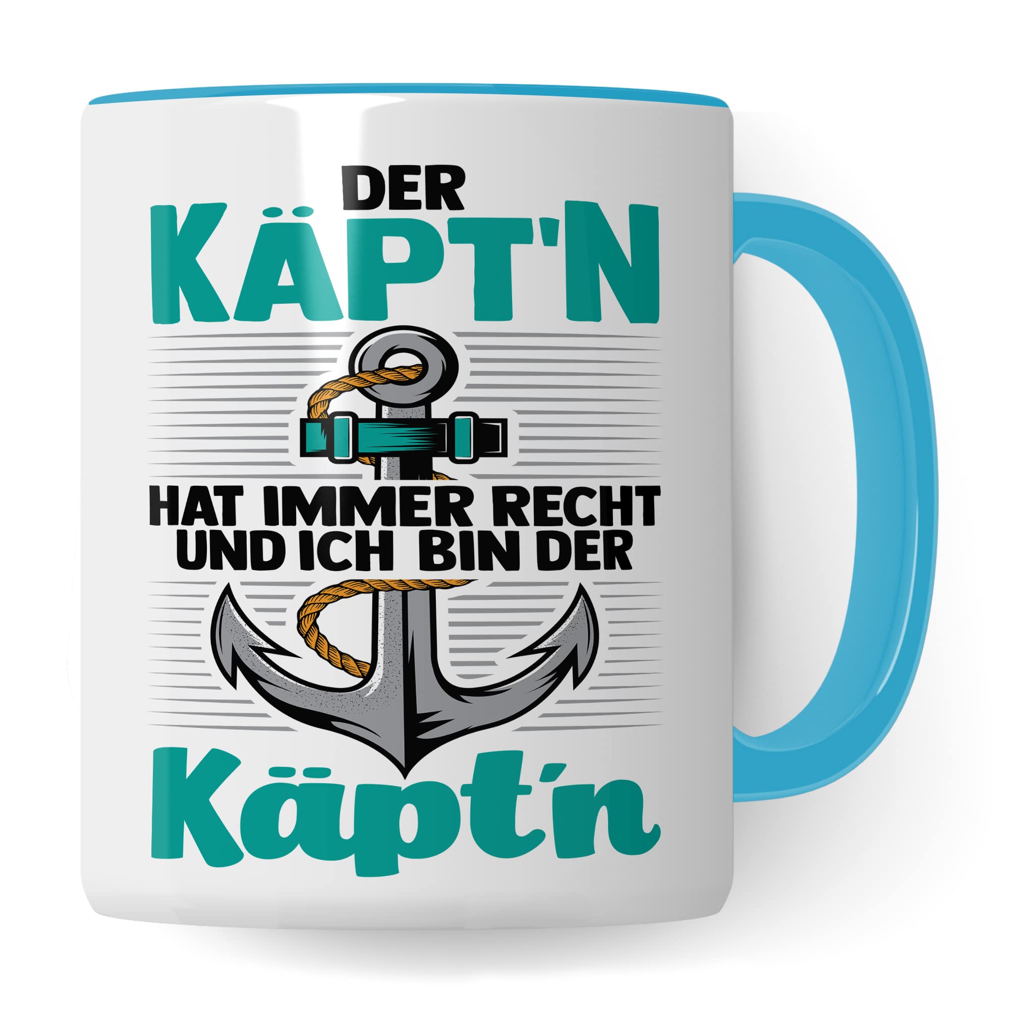 Kapitän Tasse, Der Käpt´n hat immer Recht und ich bin der Käpt´n Geschenk Kaffee-Becher Geschenkidee Bootliebhaber Kaffeetasse Bootbesitzer Tasse mit Spruch lustig Motiv