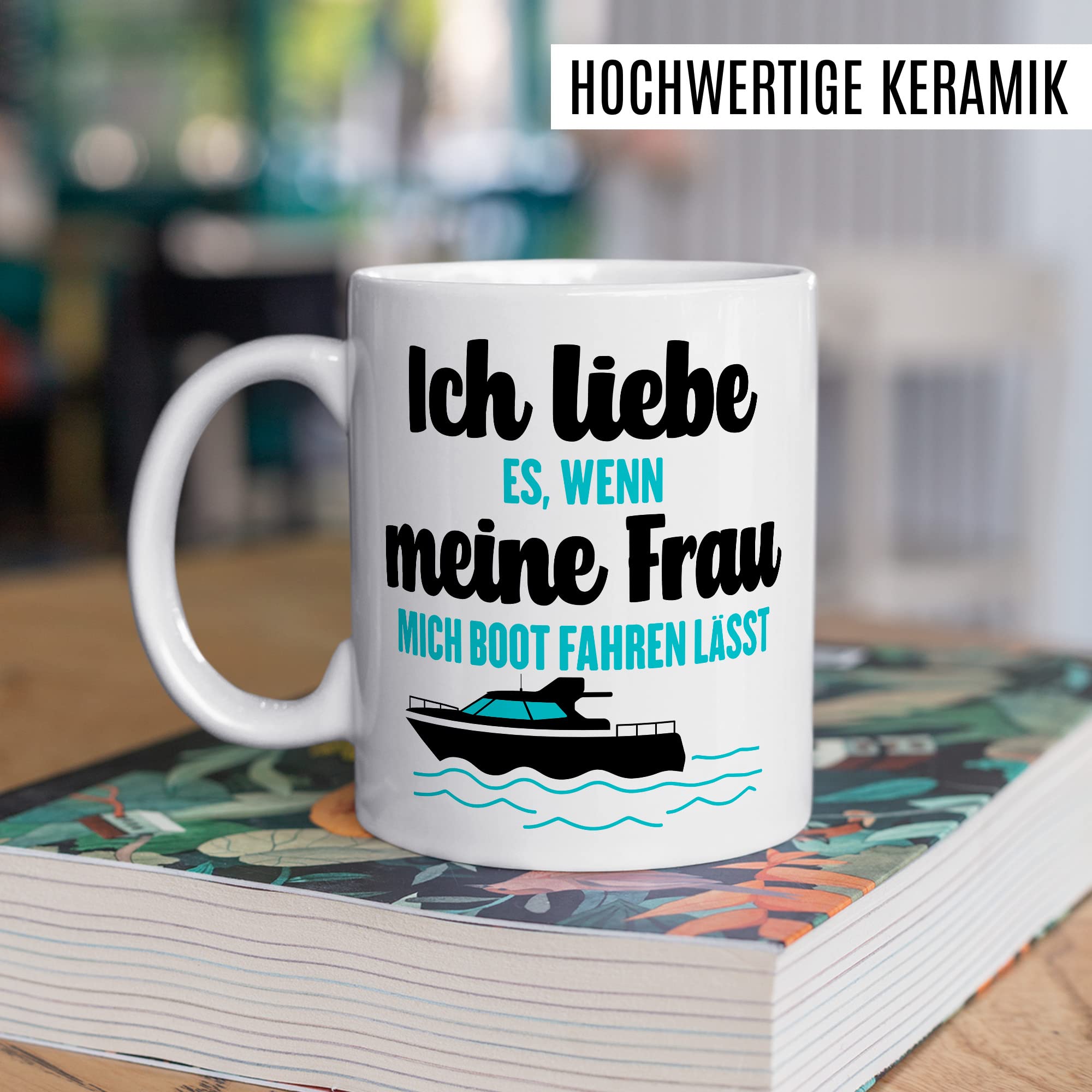 Tasse Boot Geschenk, Ich liebe es wenn meine Frau mich Boot fahren lässt Geschenkidee Kapitän Kaffeetasse Bootbesitzer Kaffee-Becher Teetasse mit Spruch lustig