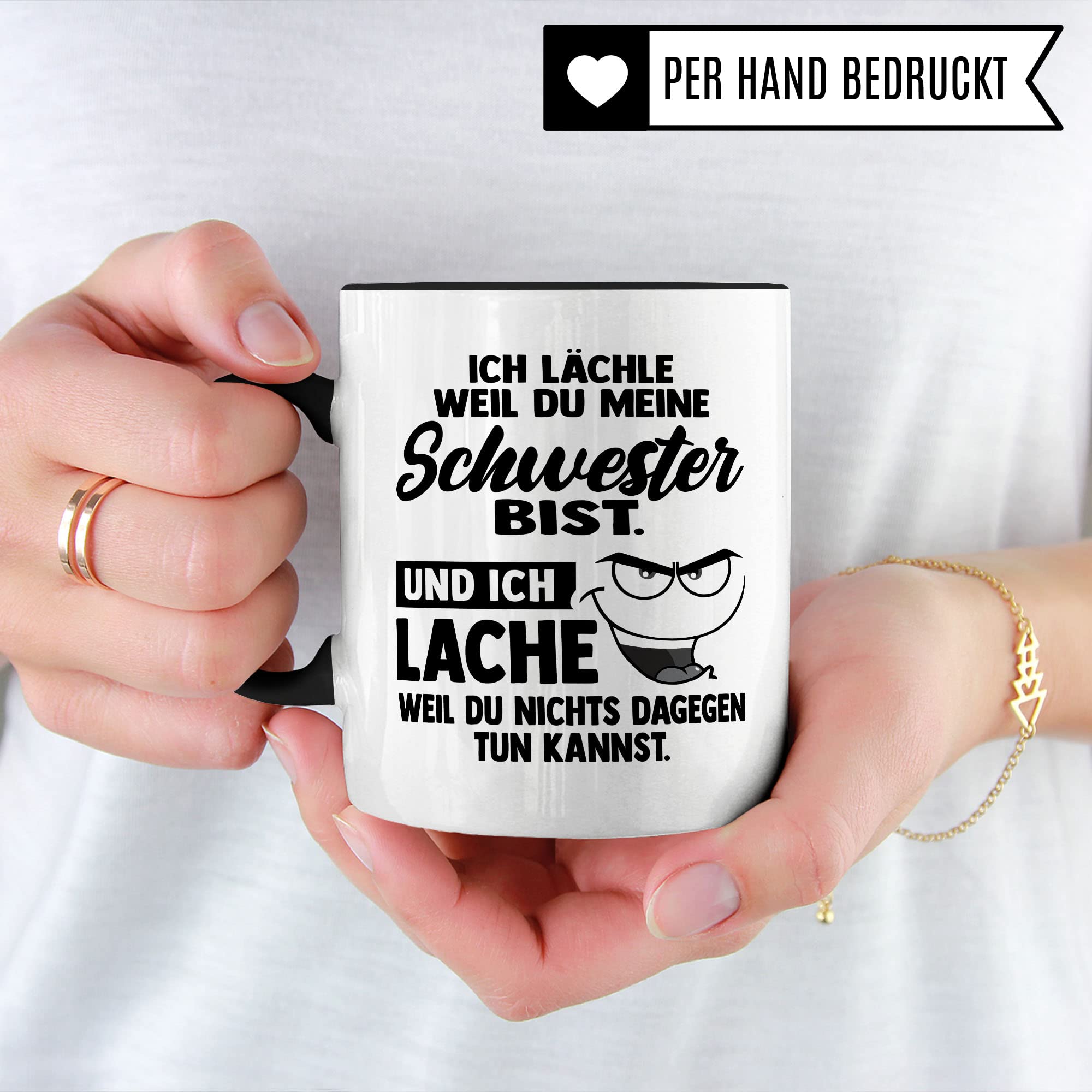 Tasse Schwester Geschenk, Ich lächle weil du meine Schwester bist Geschenkidee für die Schwester Kaffee-Becher Kaffeetasse Tasse mit Spruch lustig Teetasse Geschwister