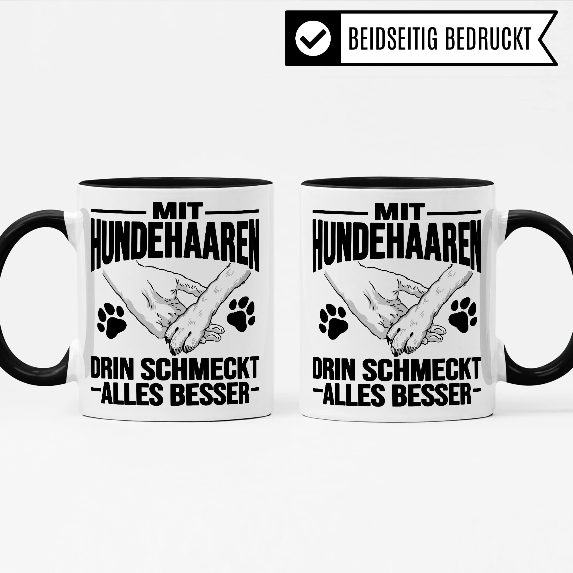 Hunde Tasse Geschenk, Mit Hundehaaren drin schmeckt alles besser Geschenkidee Hundebesitzer Kaffee-Becher Kaffeetasse Teetasse Hundehalter Hund Tasse mit Spruch lustig