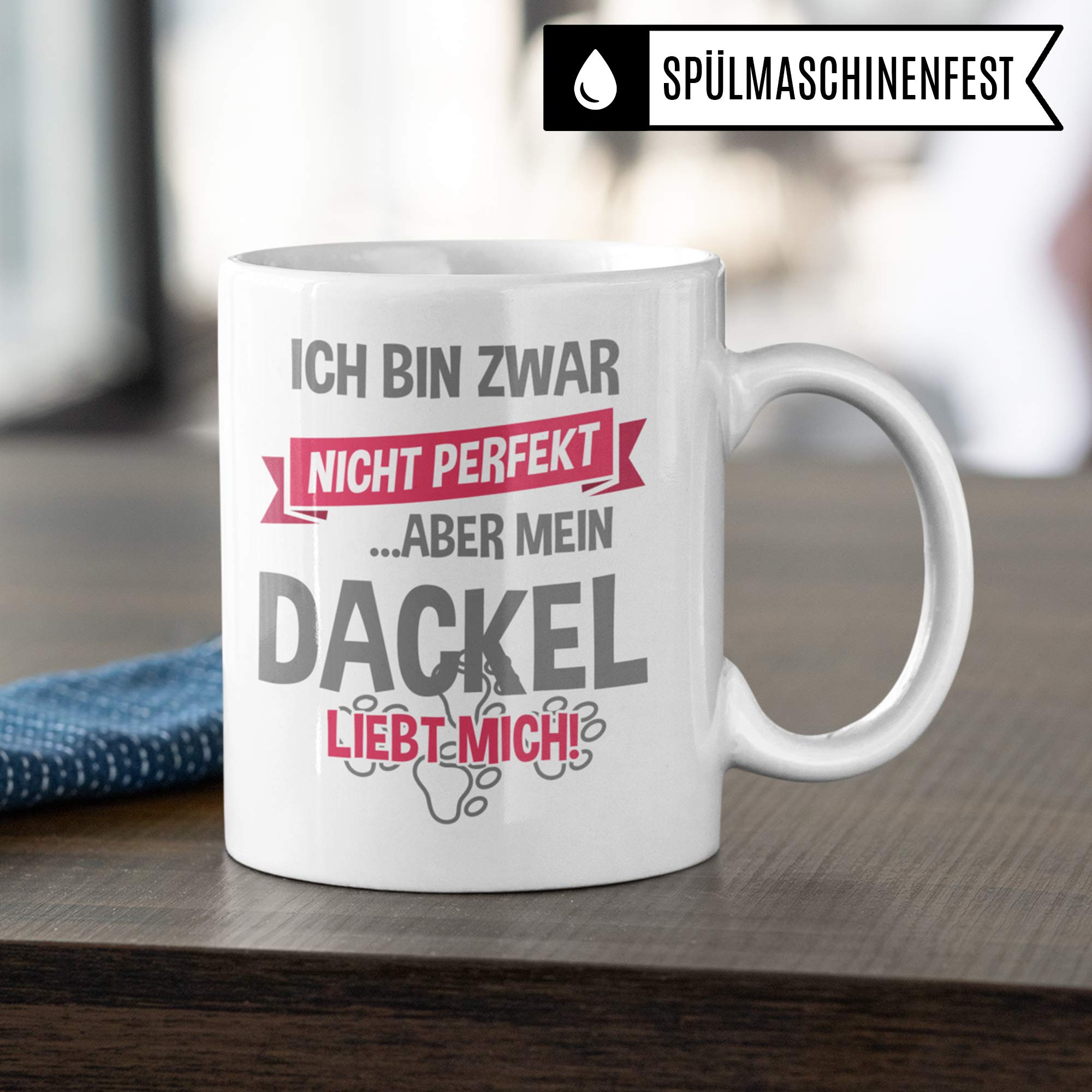 Pagma Druck Tasse Dackel Geschenk Dackel Hunde Spruch Becher Dachshund Geschenkidee Kaffeetasse Kaffeebecher