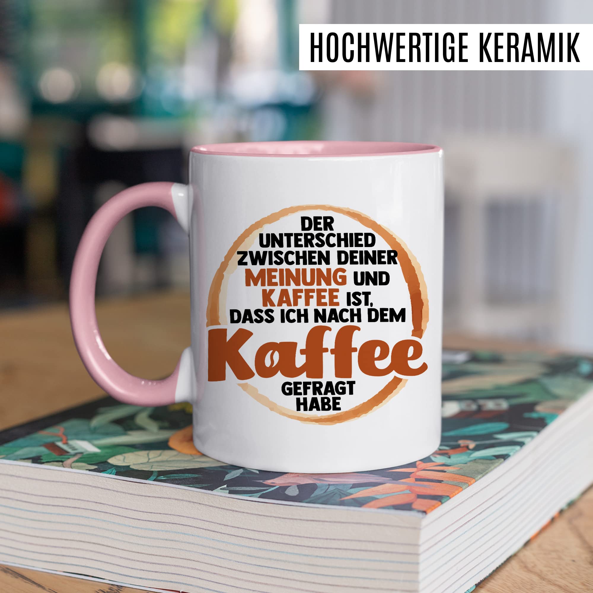 Tasse lustig Kaffeetasse mit Spruch Unterschied zwischen Kaffee und deiner Meinung Kaffee-Becher lustig Witz Teetasse Geschenk Humor Geschenkidee Sarkasmus Büro Zuhause