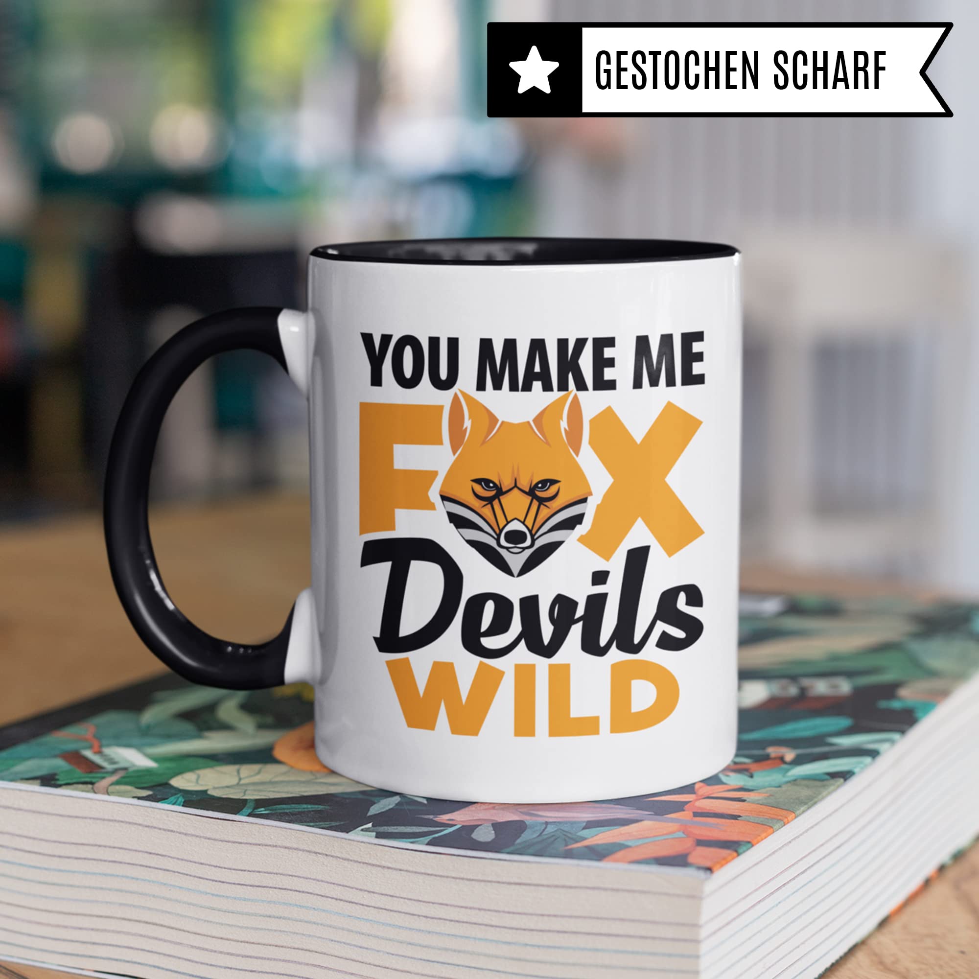 Denglisch Tasse mit Spruch lustig: You Make Me Foxdevils Wild - Fuchs Geschenk für Freund Freundin - Spaß Kaffee-Becher Fuchsteufelswild Witz Geschenkidee Kaffeetasse