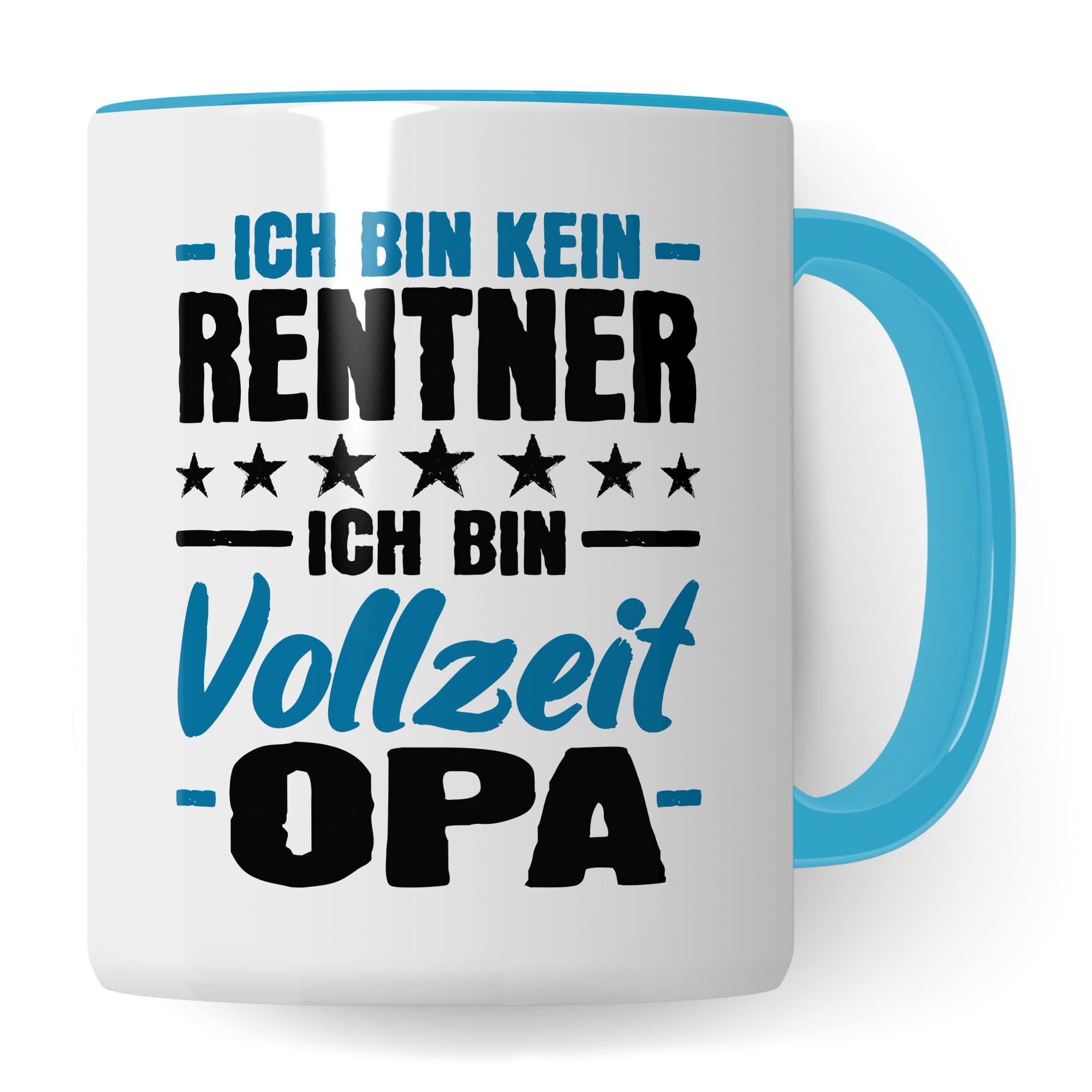 Opa Tasse Geschenk, Ich bin kein Rentner - Ich bin Vollzeit Opa Geschenkidee Renteneintritt Pensionierer Kaffee-Becher Kaffeetasse mit Spruch lustig Teetasse Ruhestand Großvater