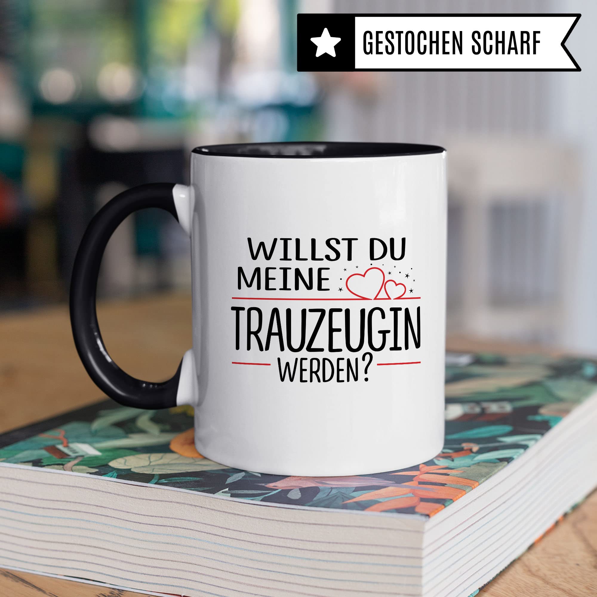 Trauzeugin fragen Tasse Willst du meine Trauzeugin werden? Geschenk Trauzeugin süßes Motiv schöne Geschenkidee Kaffeetasse Teebecher Hochzeit