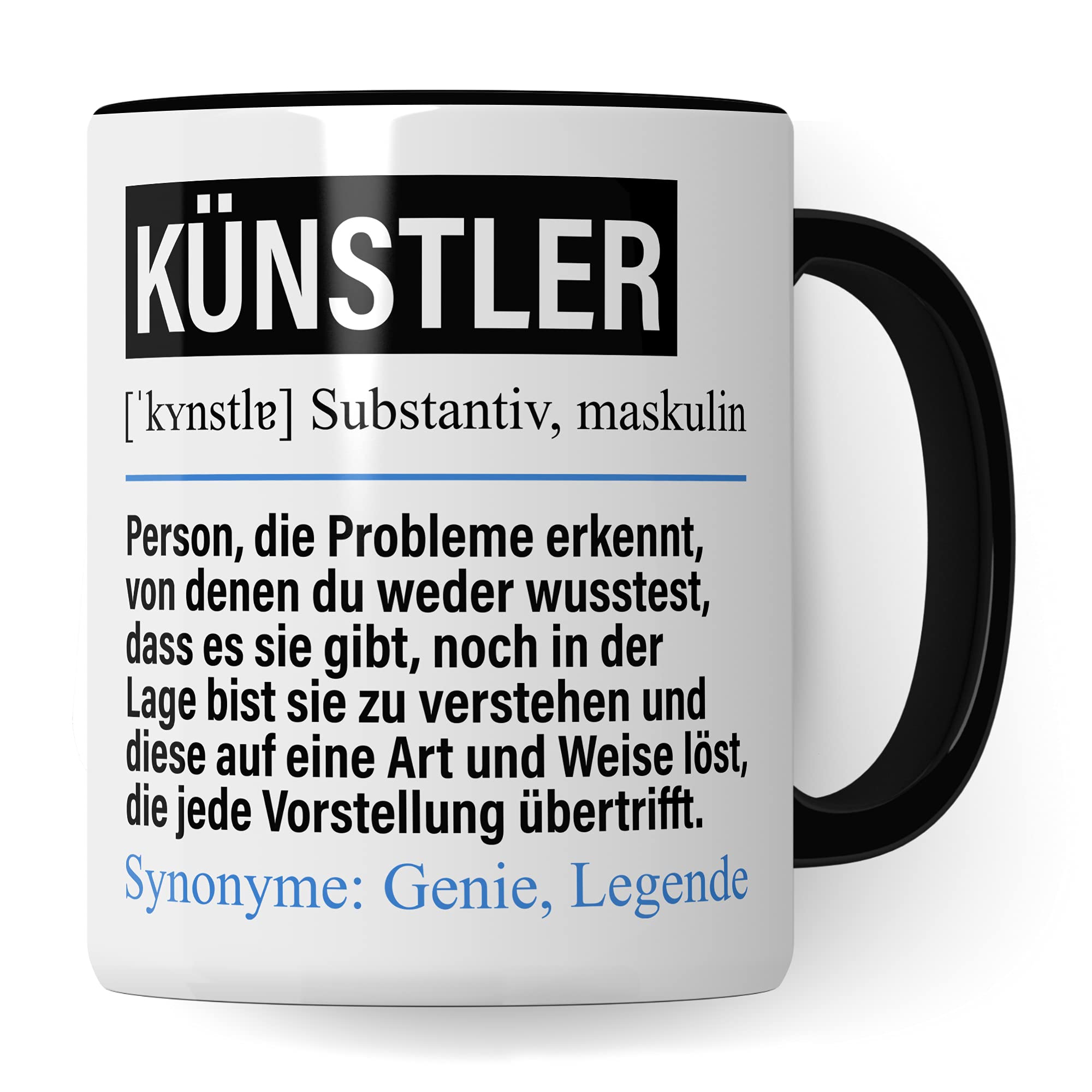 Künstler Tasse lustig, Künstler Geschenk Beruf, Spruch Kunst Geschenkidee Kaffeetasse Beruf Kunstschaffender Kaffeebecher Teetasse Becher