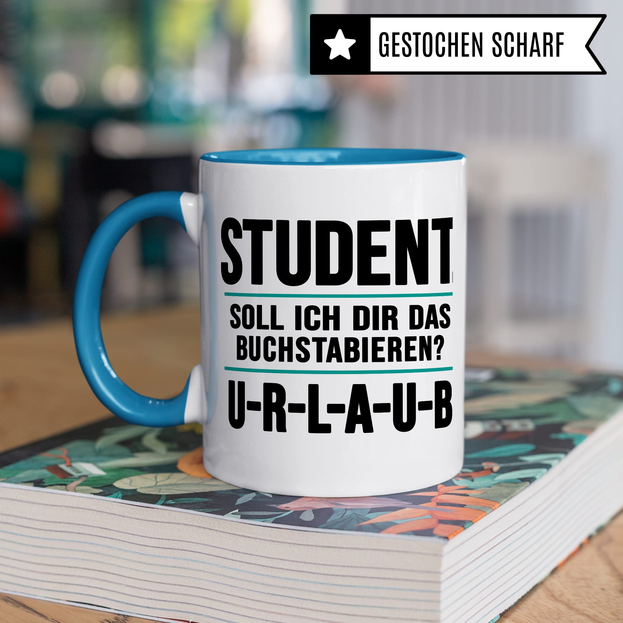 Studenten Tasse lustig Urlaub Student Kaffeetasse Witz Studentin Kaffee-Becher Studium Humor Studieren Geschenk Studienbeginn Geschenkidee Erstsemester