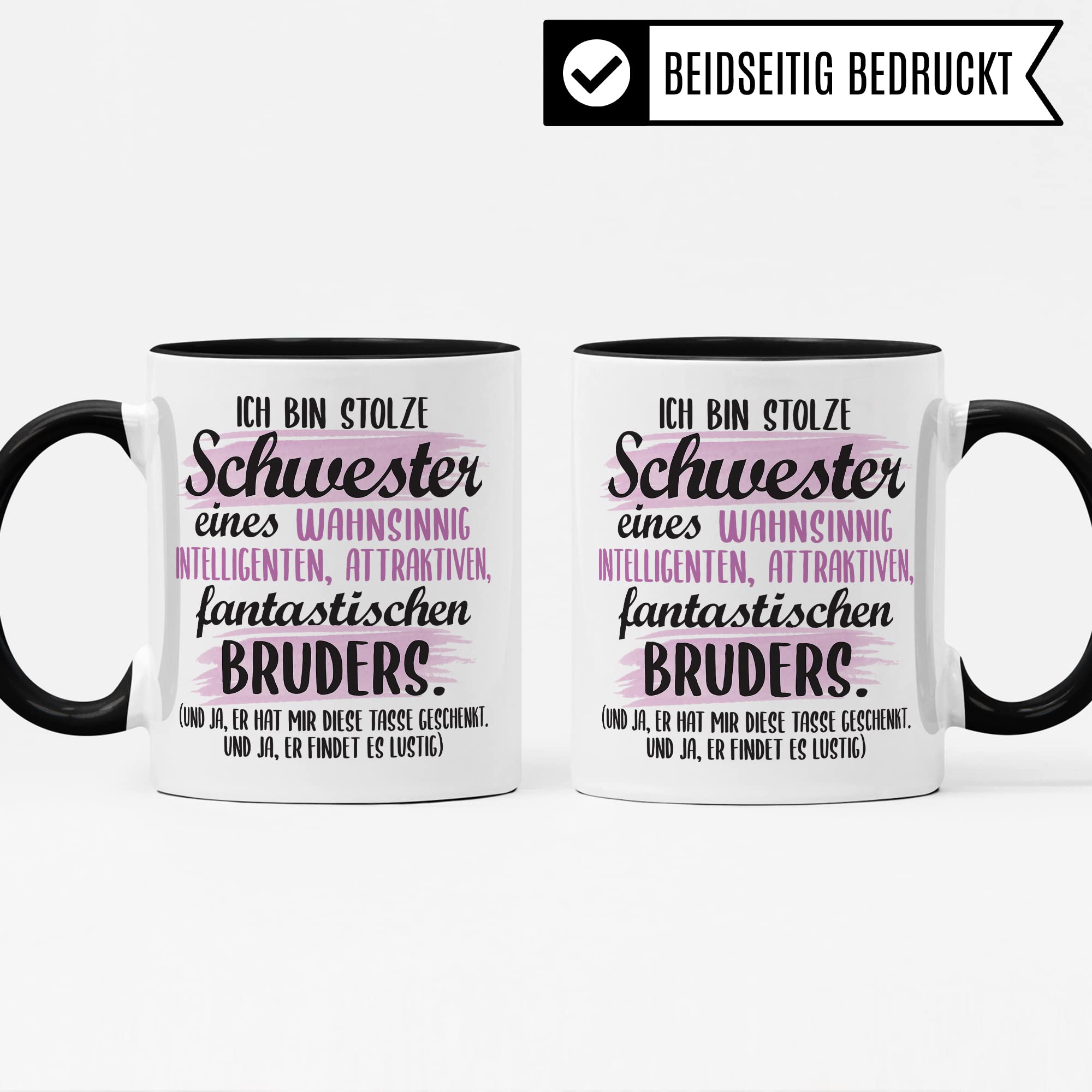 Tasse Schwester lustiger Spruch Geschenk Schwester witziger Spruch schönes Motiv Geschenkidee Bruder GEschwisterliebe Kaffeetasee mit Motiv