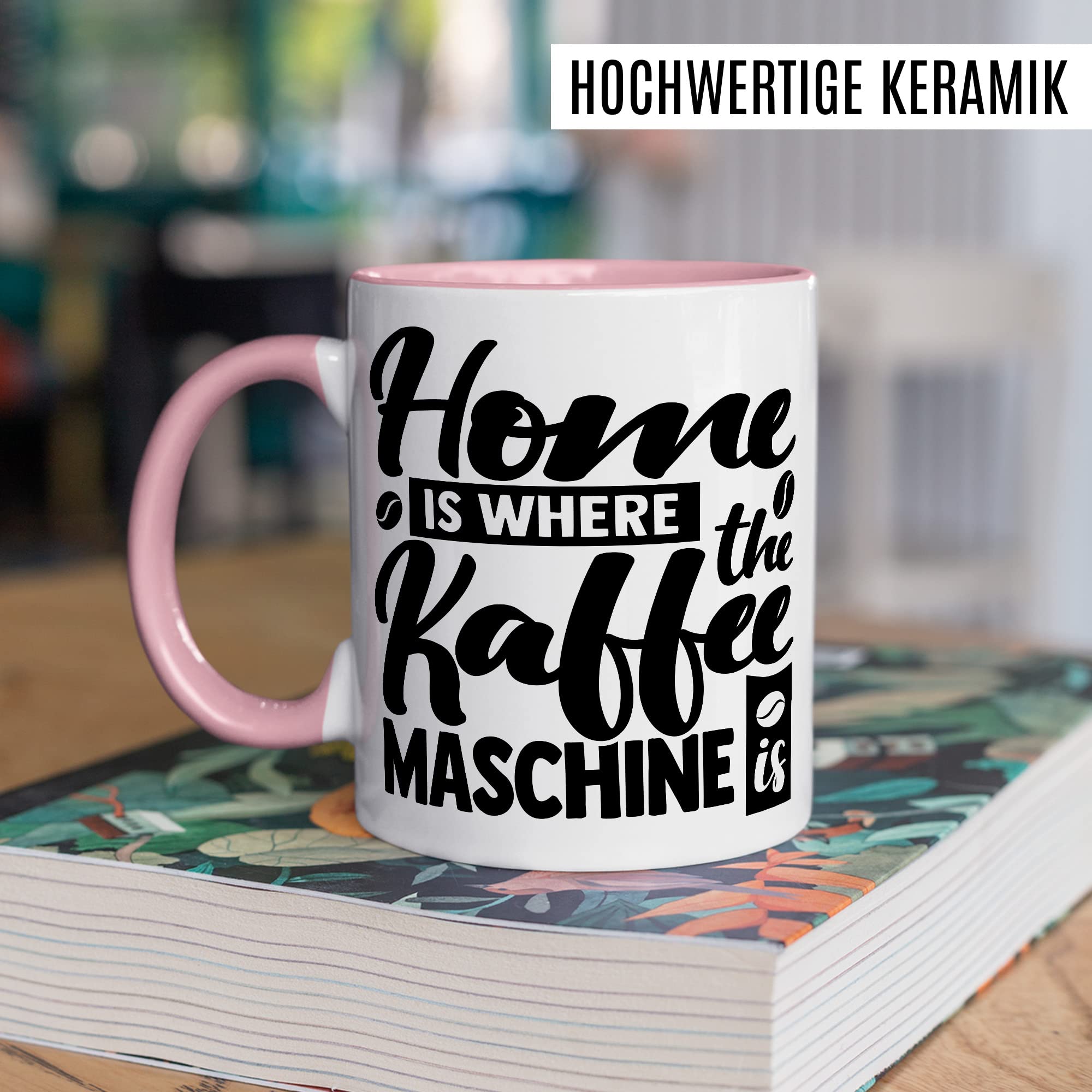 Tasse Kaffee Geschenk, Home is where the Kaffeemaschine is Geschenkidee Kaffee-Liebhaber Kaffee-Becher Kaffeetasse Tasse mit Spruch lustig Teetasse Kaffee-Fan Kaffeemaschine