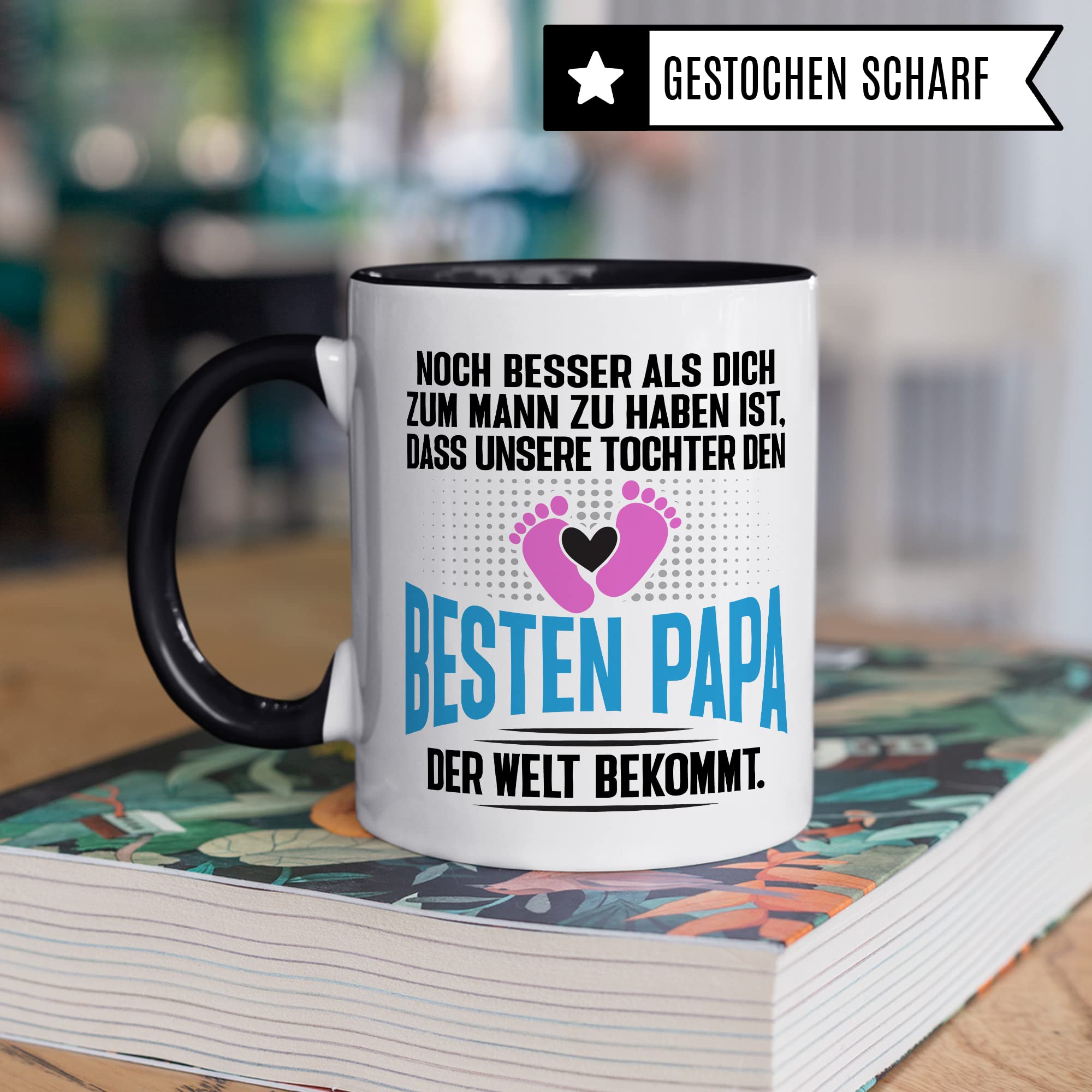 Tasse Papa Geschenk - werdender Papa Schwangerschaft - Noch besser als dich zum Mann zu haben ist, dass unsere Tochter den besten Papa der Welt bekommt - Ehemann werdender Vater Kaffee-Becher