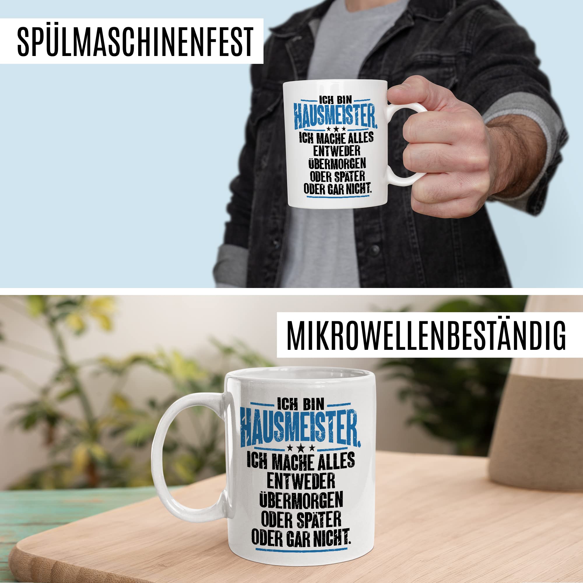 Tasse Hausmeister Geschenk, Ich bin Hausmeister ich mache alles entweder übermorgen oder später oder gar nicht Geschenkidee Hauswart Kaffee-Becher Kaffeetasse Tasse mit Spruch lustig