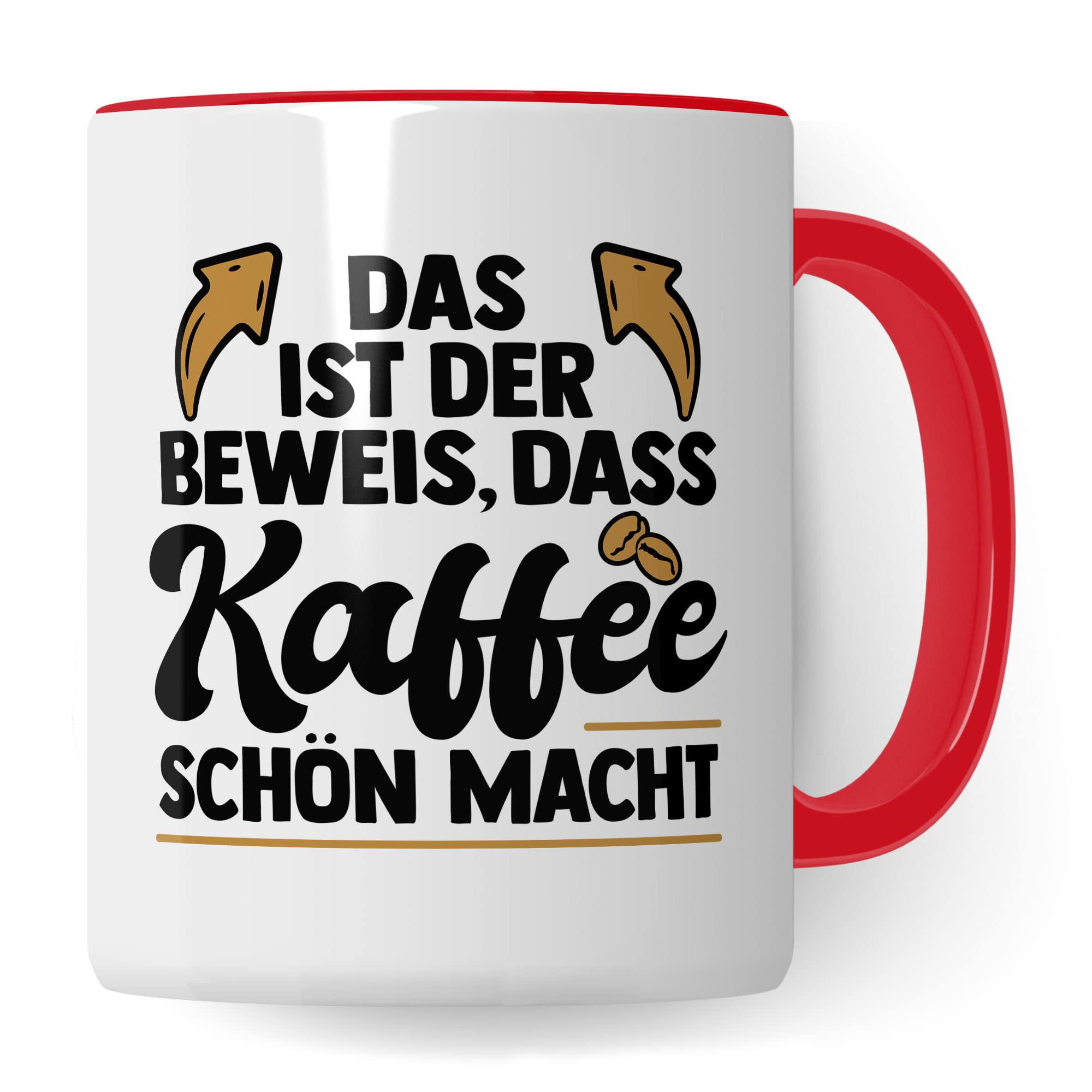 Lustige Tasse mit Spruch, Das ist der Beweis dass Kaffee schön macht, Geschenk witziger Spruch Kollegen Freund Freundin Mama Papa Geschenkidee Kaffeetasse