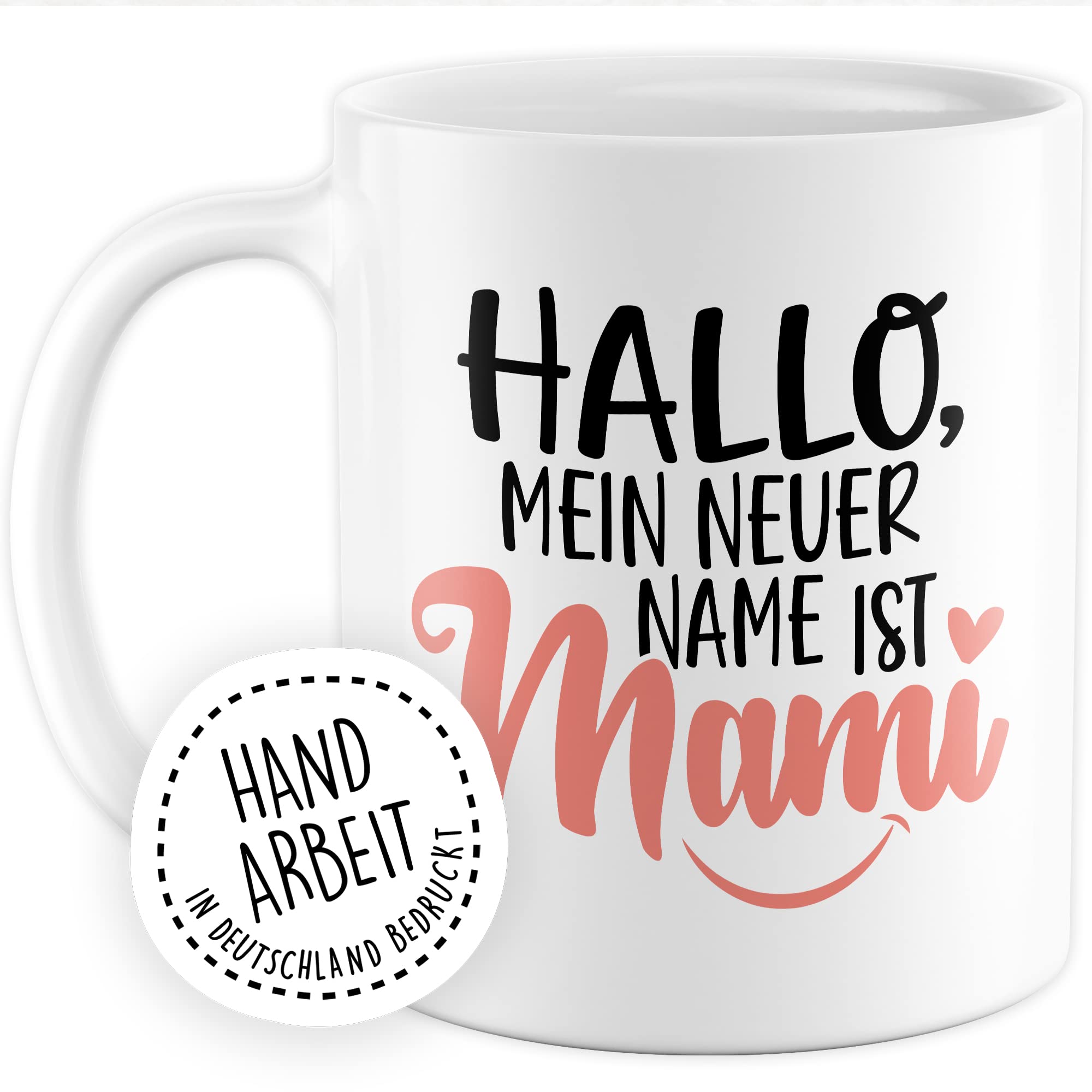 Tasse Mama Geschenk, Hallo mein neuer Name ist Mami Geschenkidee werdende Mutter Kaffeetasse mit Spruch lustig Kaffee-Becher zukünftige Mama frisch Mutter Babyparty