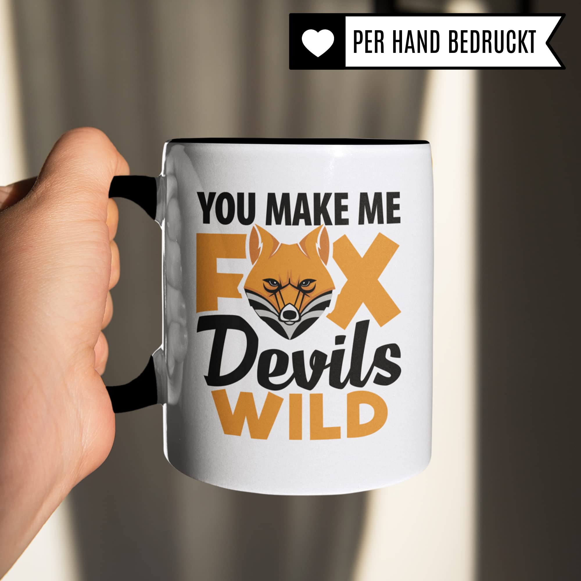 Denglisch Tasse mit Spruch lustig: You Make Me Foxdevils Wild - Fuchs Geschenk für Freund Freundin - Spaß Kaffee-Becher Fuchsteufelswild Witz Geschenkidee Kaffeetasse