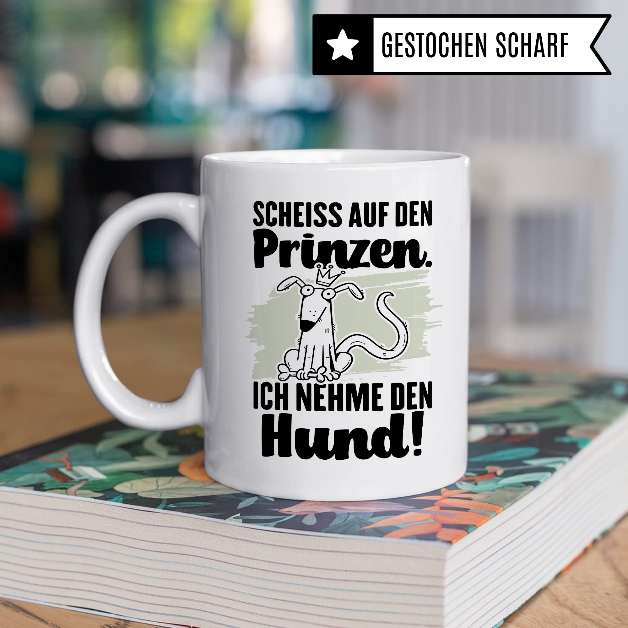 Tasse Hundemama Geschenk, Scheiß auf den Prinzen Ich nehme den Hund Geschenkidee beste Freundin Kaffee-Becher Kaffeetasse mit Spruch lustig Hundeliebhaber Single Liebeskummer