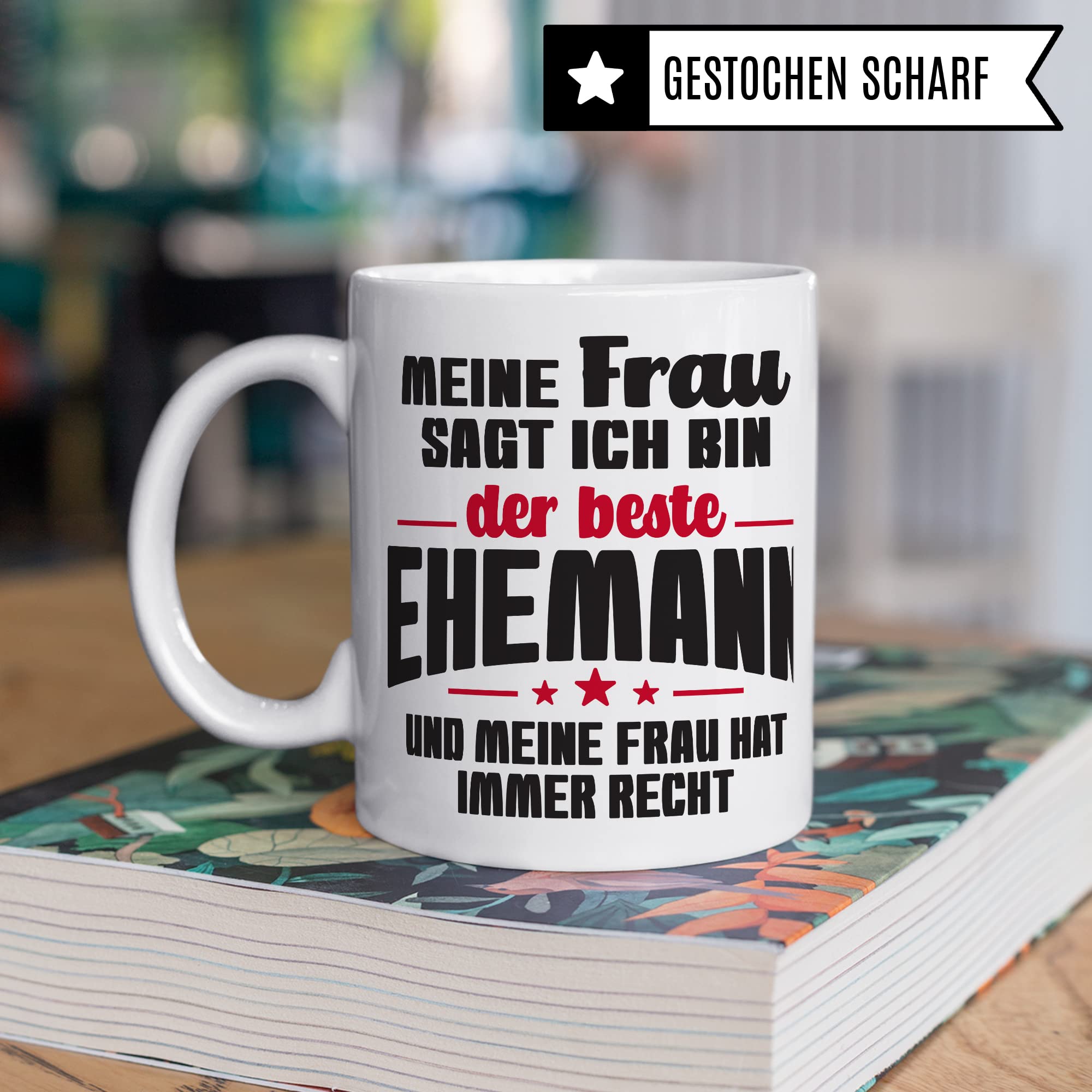 Ehemann Tasse Geschenk, Meine Frau sagt immer ich bin der beste Ehemann Geschenkidee Ehepartner Kaffee-Becher Kaffeetasse Tasse mit Spruch lustig Teetasse Ehe Hochzeit Witztasse