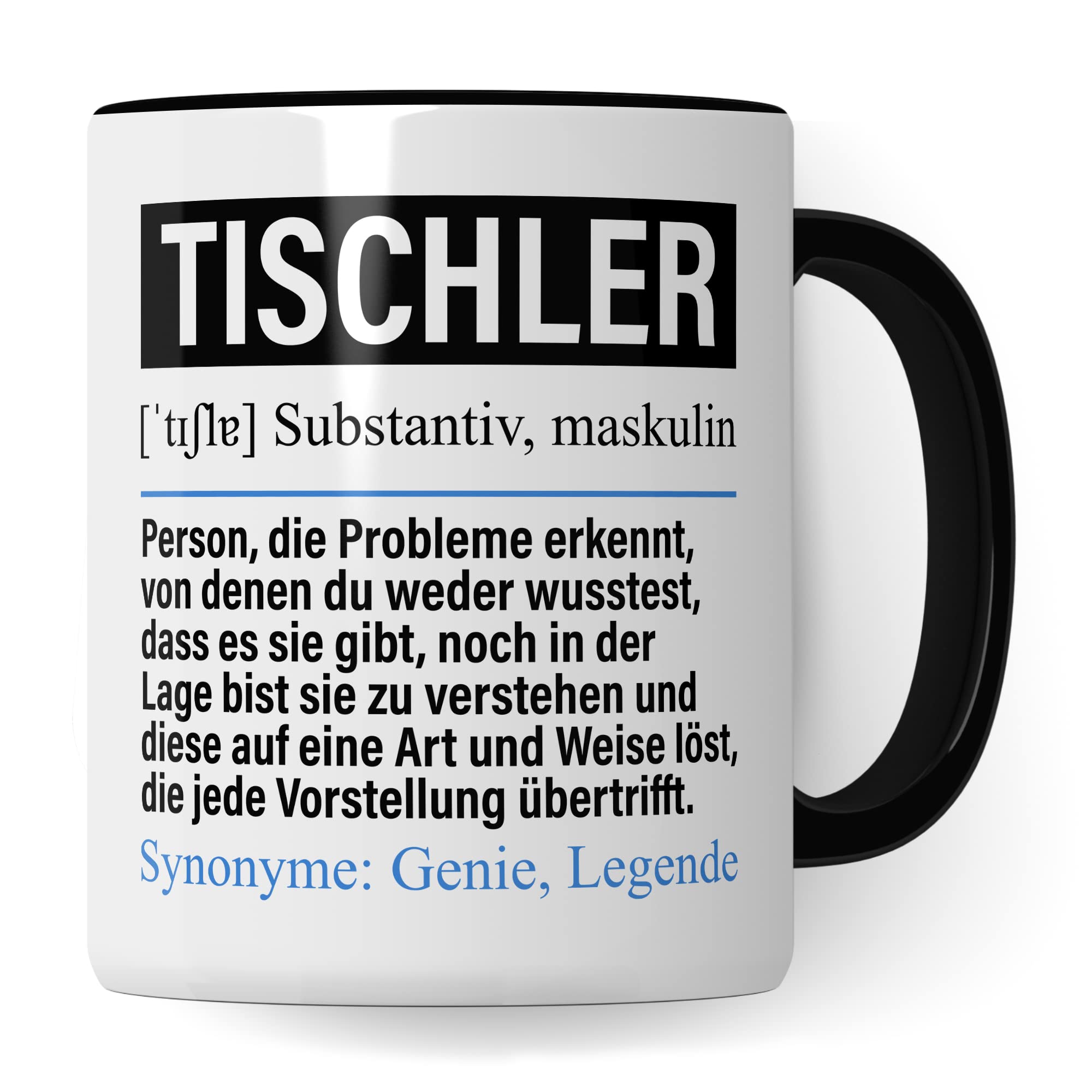 Tasse Tischler lustig, Tischler Geschenk Beruf, Spruch Kaffeebecher Tischlerei Geschenkidee, Beruf Tischlermeister Kaffee-Tasse Teetasse Becher