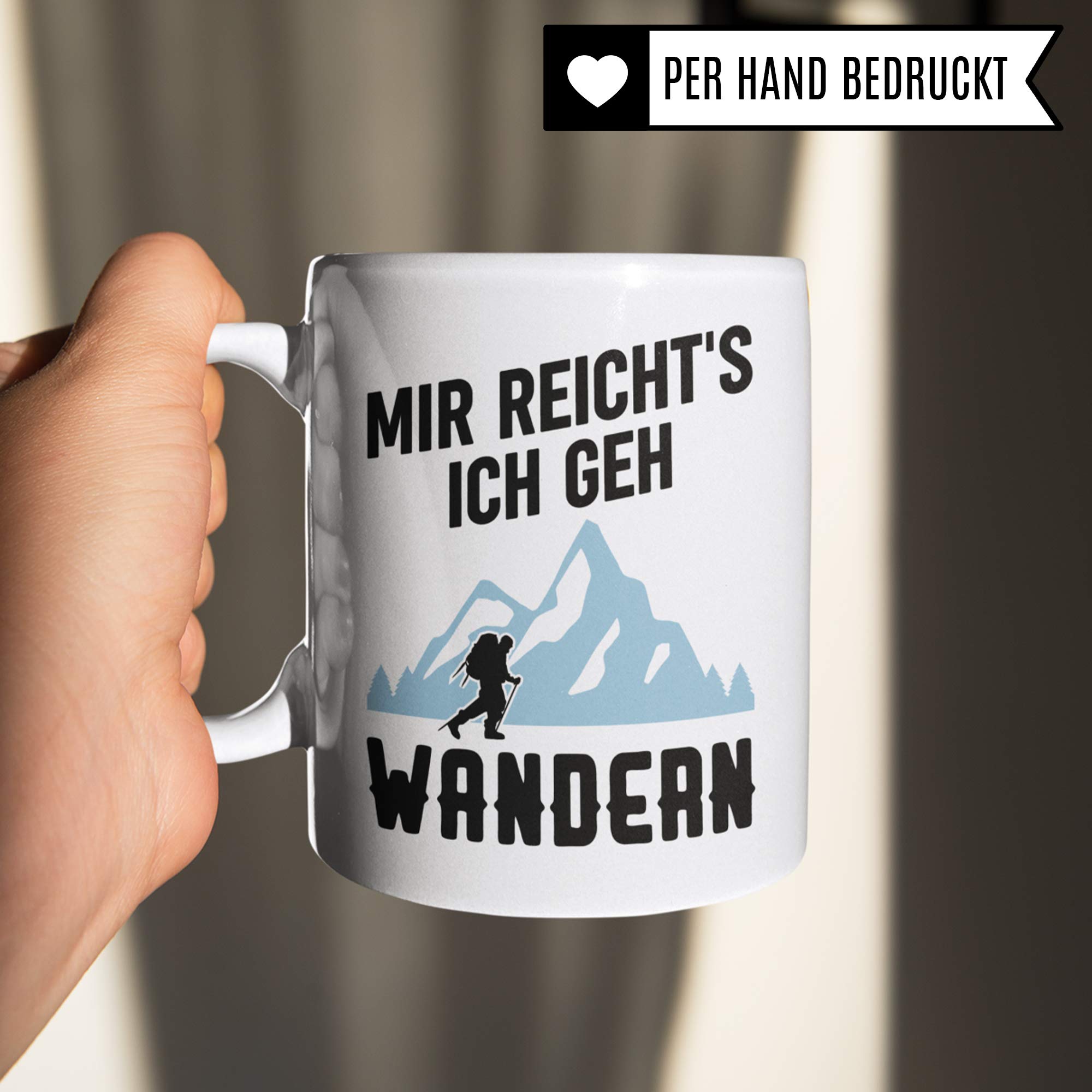 Pagma Druck Wandern Geschenk, Berge Tasse, Kaffeetasse Wanderung Bergsteigen Berggehen Spruch, Berg Gebirge Alpen Becher, Mountains Kaffeebecher für Wanderer & Bergsteiger