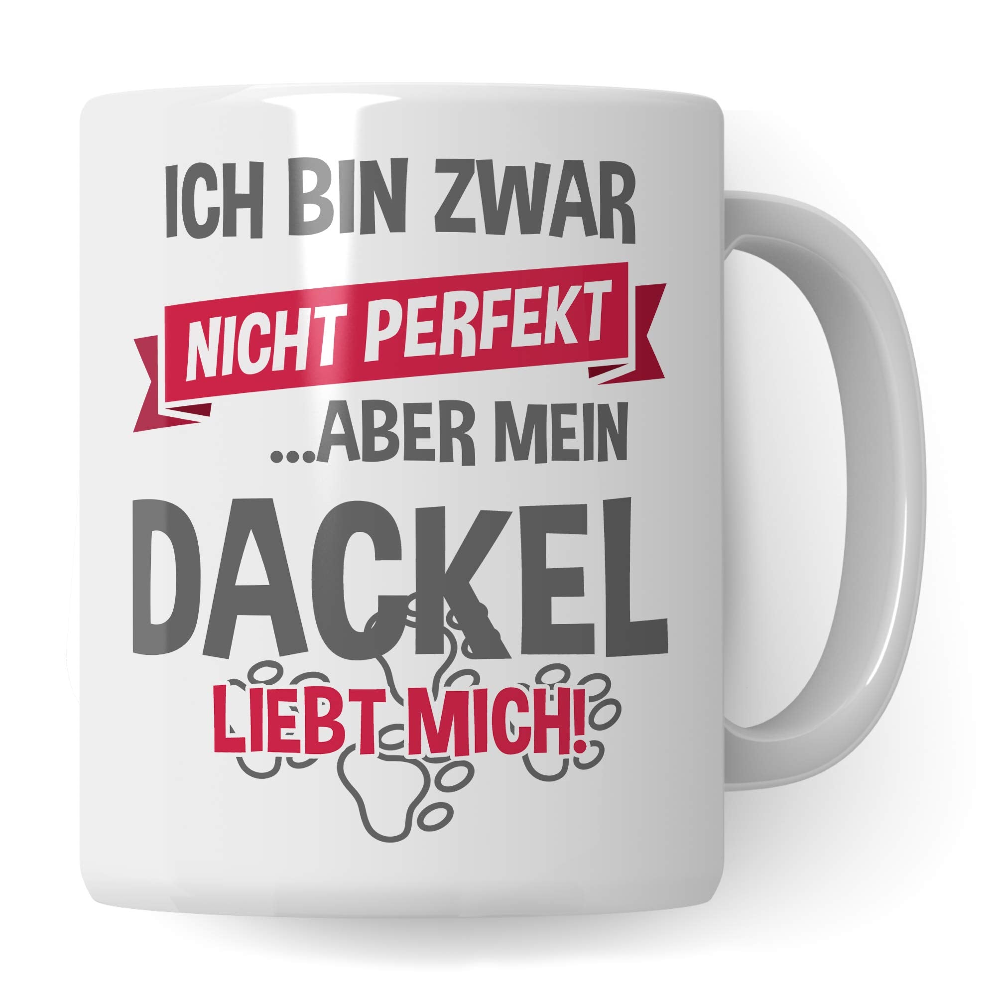 Pagma Druck Tasse Dackel Geschenk Dackel Hunde Spruch Becher Dachshund Geschenkidee Kaffeetasse Kaffeebecher