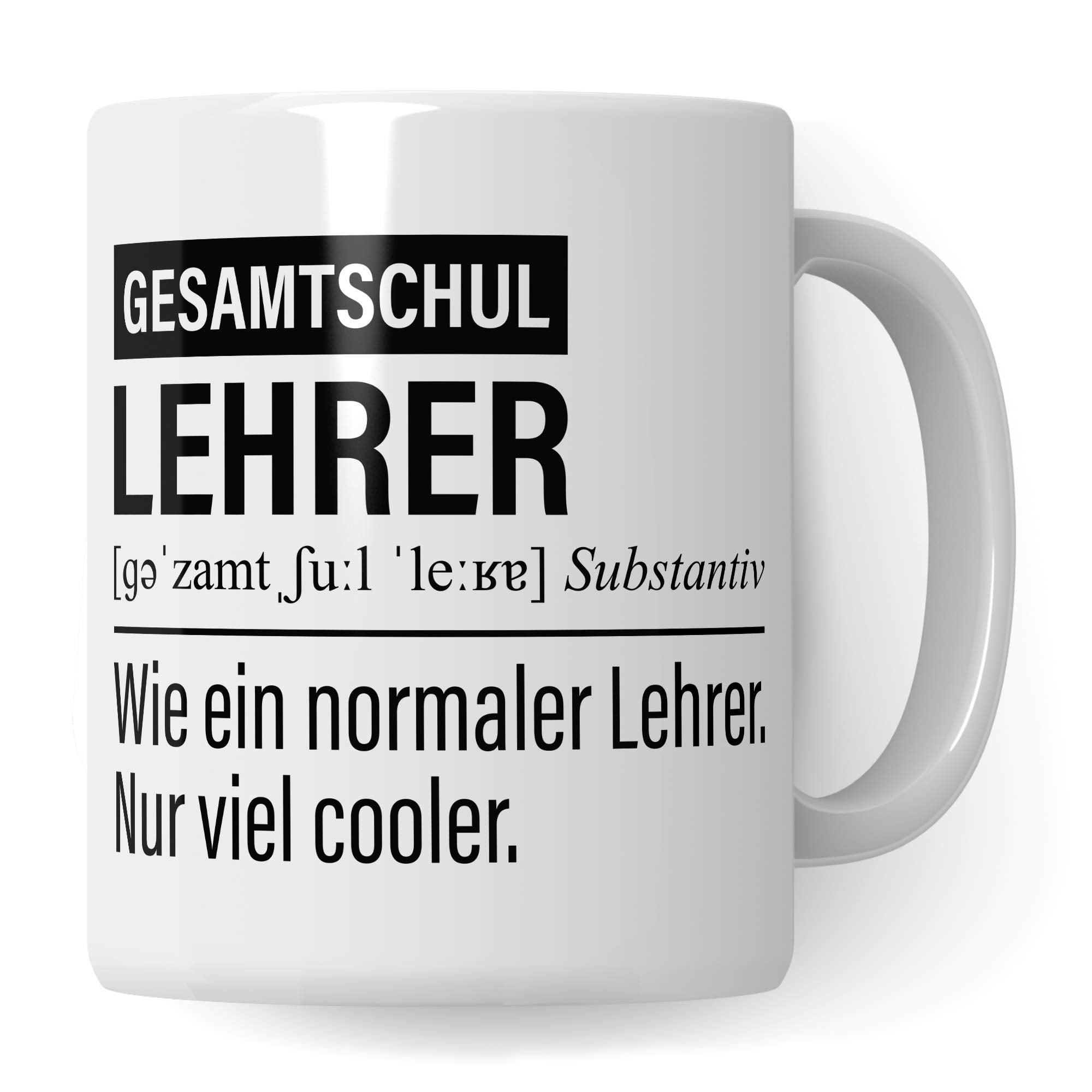 Gesamtschullehrer Tasse, Geschenk für Gesamtschule Lehrer, Kaffeetasse Geschenkidee Lehrer lustig, Kaffeebecher Lehramt Gesamtschule Unterricht Witz