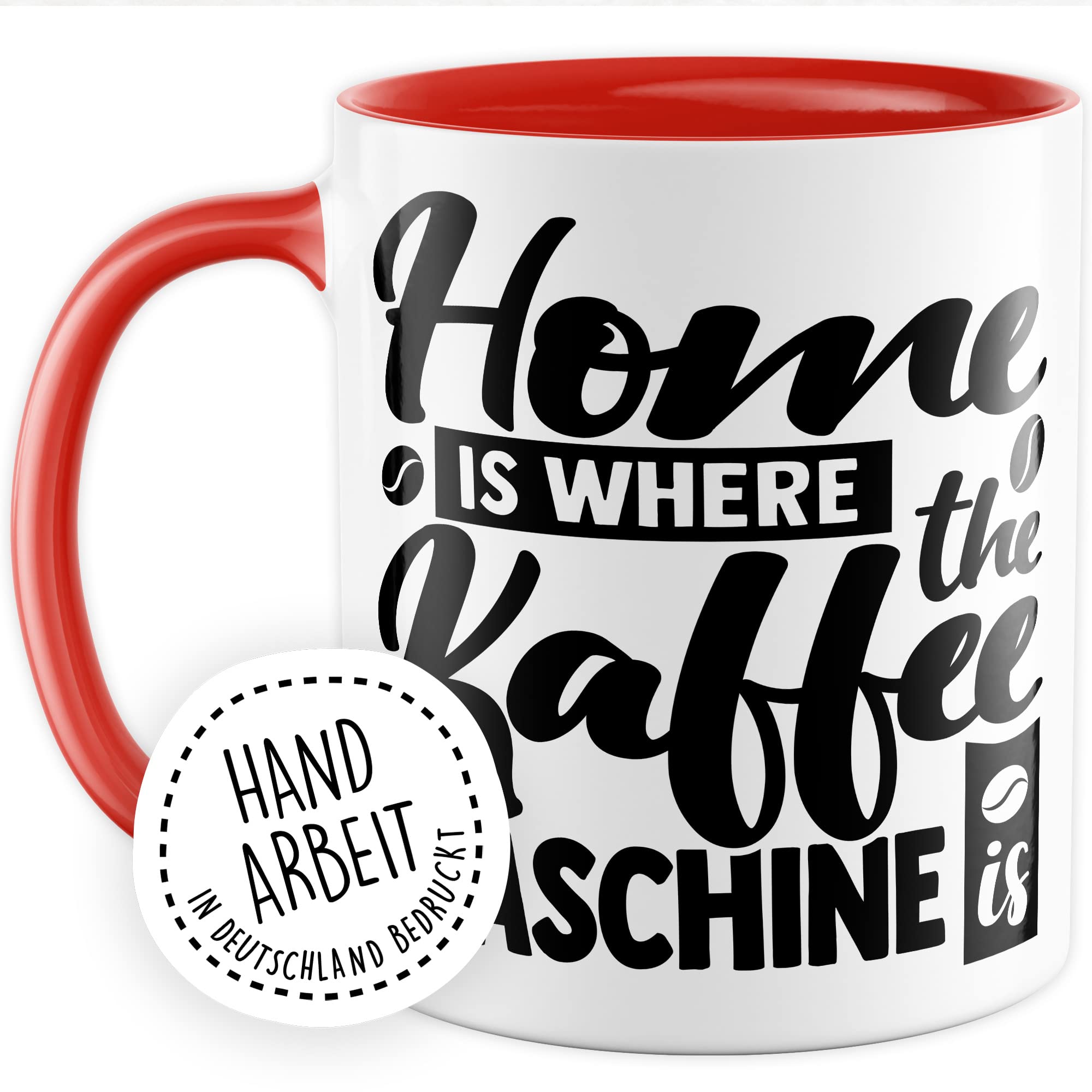 Tasse Kaffee Geschenk, Home is where the Kaffeemaschine is Geschenkidee Kaffee-Liebhaber Kaffee-Becher Kaffeetasse Tasse mit Spruch lustig Teetasse Kaffee-Fan Kaffeemaschine