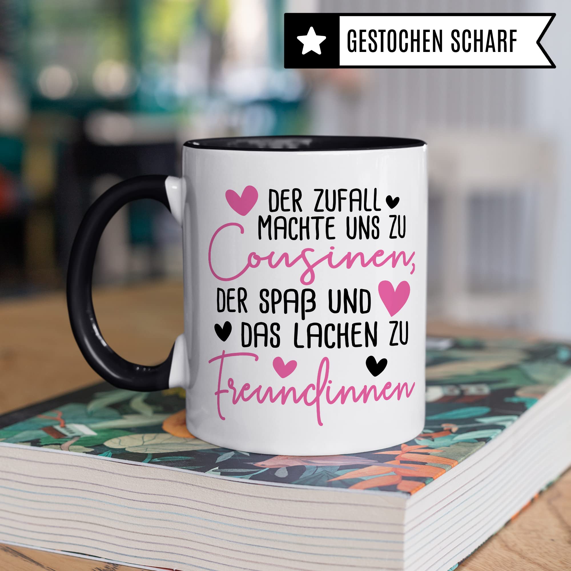 Tasse Cousine, Der Zufall machte uns zu Cousinen der Spaß und das Lachen zu Freundinnen Kaffetasse mit Spruch Kaffee-Becher Teetasse mit Motiv für Cousinen Freundin Geschenkidee