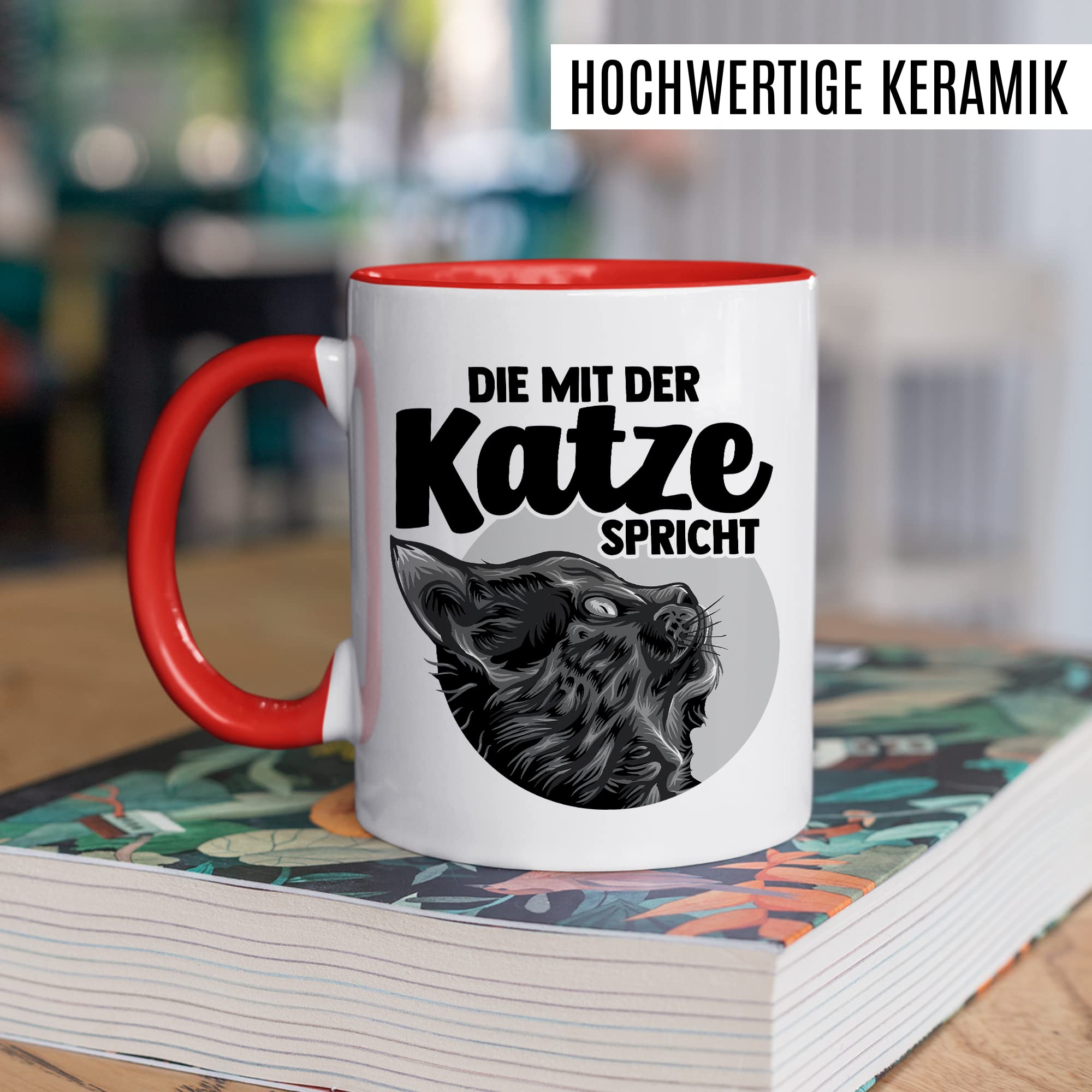 Tasse Katze Geschenk, Die mit der Katze spricht Geschenkidee Kaffeetasse mit Spruch lustig Kaffee-Becher Katzen Katzen-Liebhaber Teetasse Katzen-Motiv