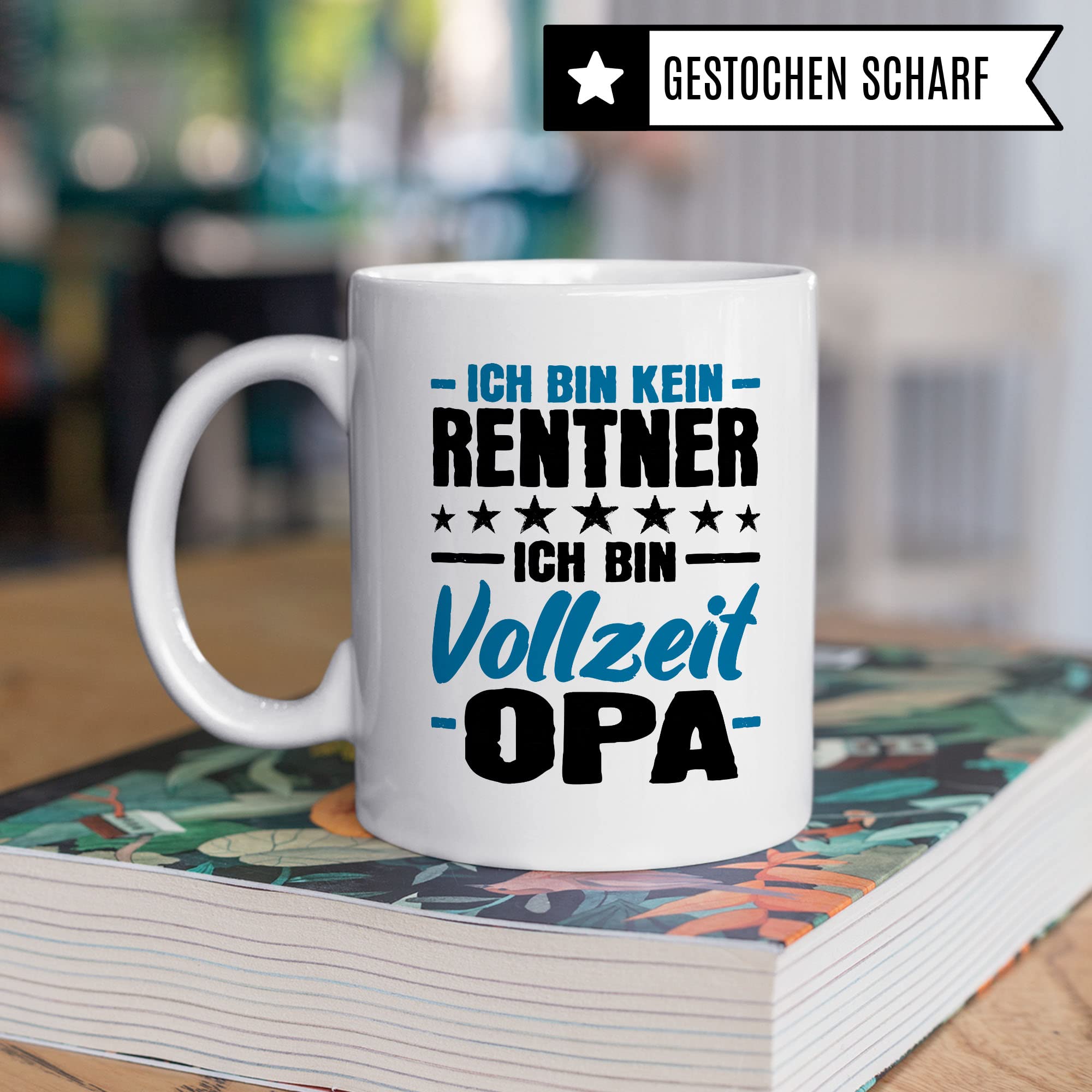 Opa Tasse Geschenk, Ich bin kein Rentner - Ich bin Vollzeit Opa Geschenkidee Renteneintritt Pensionierer Kaffee-Becher Kaffeetasse mit Spruch lustig Teetasse Ruhestand Großvater