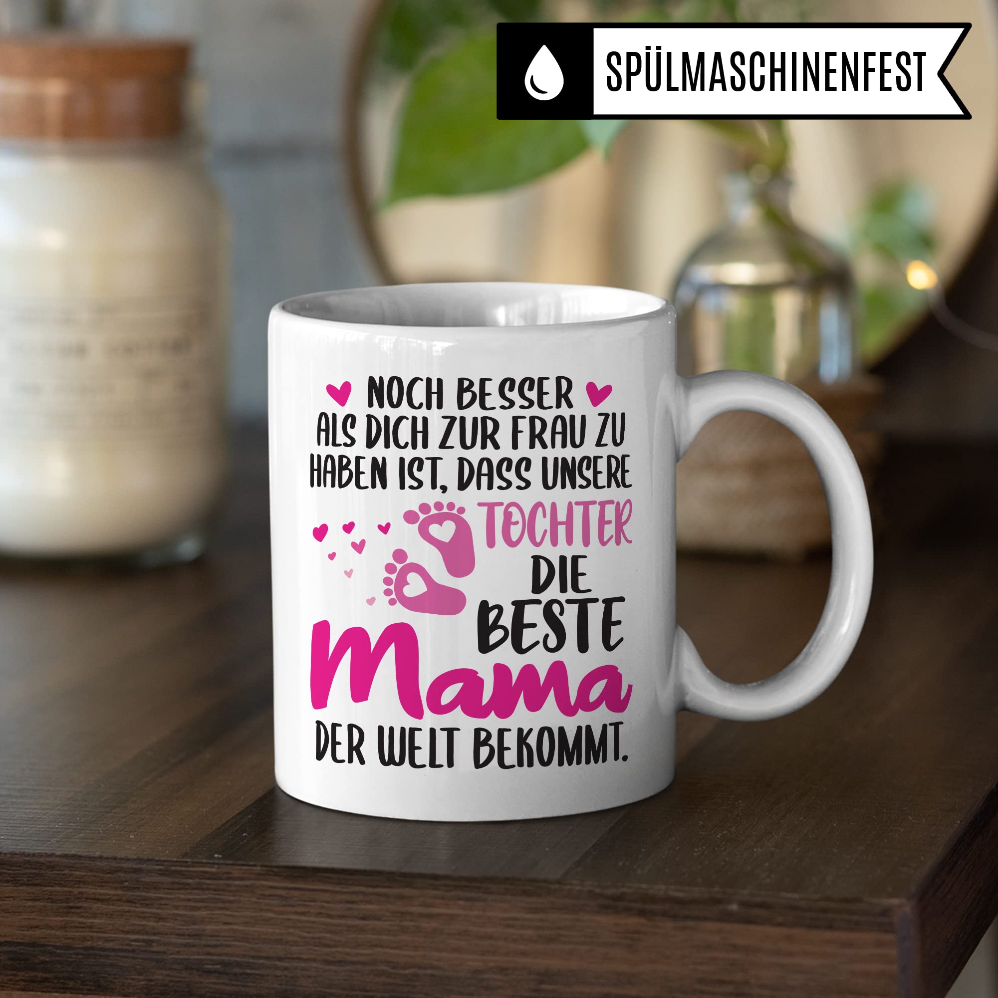 Schwangerschaft Tasse, Noch besser als dich zur Frau zu haben ist, dass unsere Tochter die beste Mama der Welt bekommt, Geschenk Schwangere, Geschenkidee werdende Mutter, Mama Geschenk