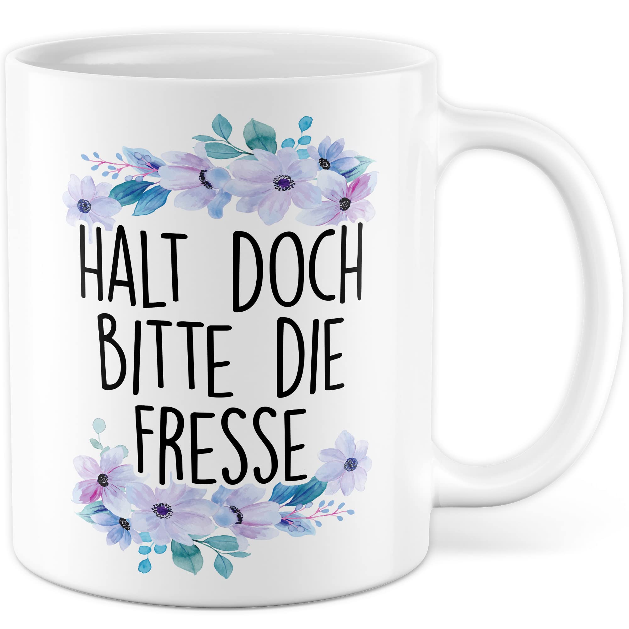 Sarkasmus Tasse Halt die Fresse Geschenkidee Humor Kaffeetasse mit lustigen Spruch Geschenk für Kollegen Kaffeebecher Büro Becher