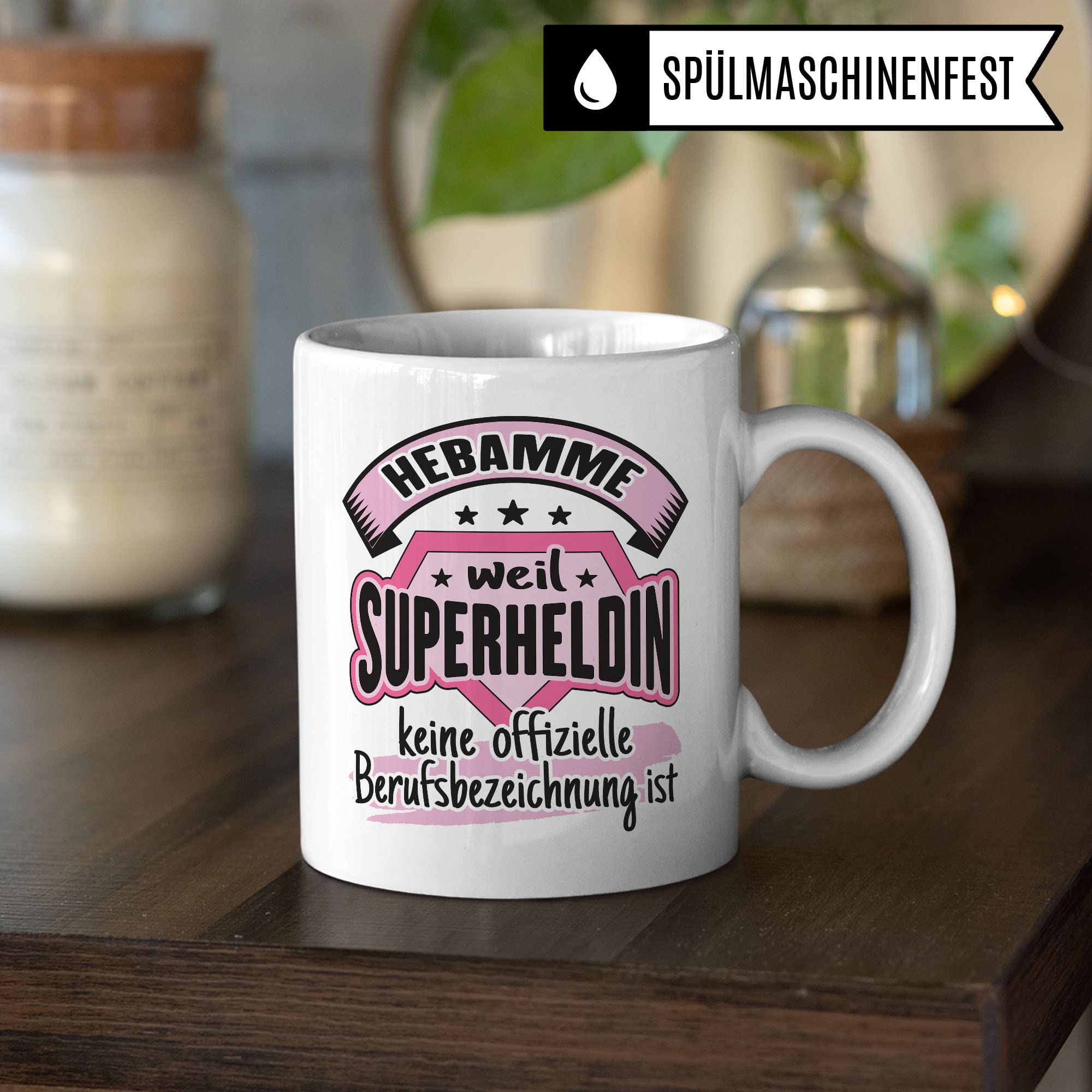 Dankes-Geschenk-Tasse Hebamme, Hebamme - weil Superheldin keine offizielle Berufsbezeichnung ist Tasse, Hebamme Geschenk Dankeschön Tasse schöner Sprüch schönes Motiv Kaffeetasse Hebamme Beruf-Tasse