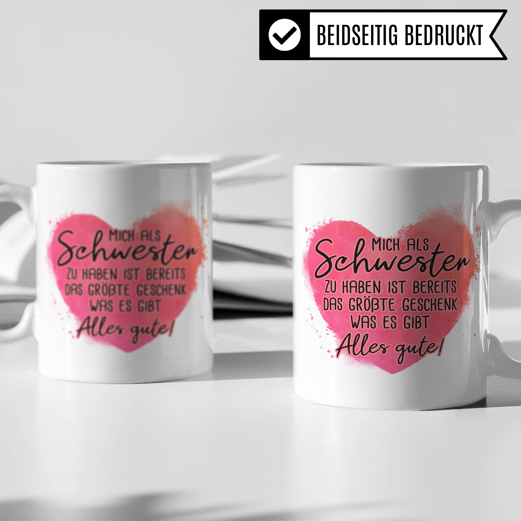 Tasse Bruder Geschenk, Mich als Schwester zu haben ist bereits das größte Geschenk das es gibt Geschenkidee Geschwister Kaffee-Becher Kaffeetasse Tasse mit Spruch lustig Witz-Tasse