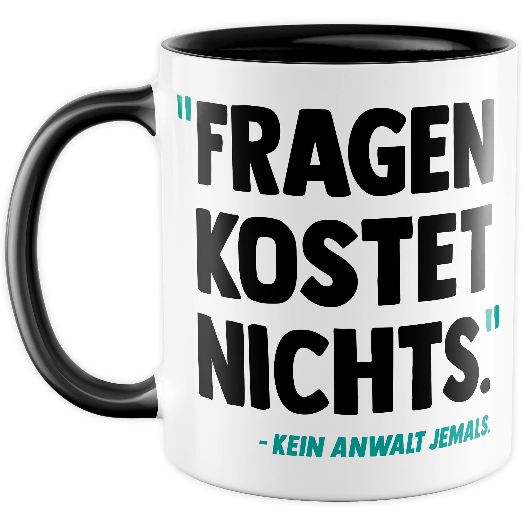 Tasse Anwalt Geschenk, Fragen kostet nichts Geschenkidee Jurastudent Jura Kaffee-Becher Tasse mit Spruch lustig Kaffeetasse Teetasse angehender Anwalt Studium Anwältin Staatsanwalt