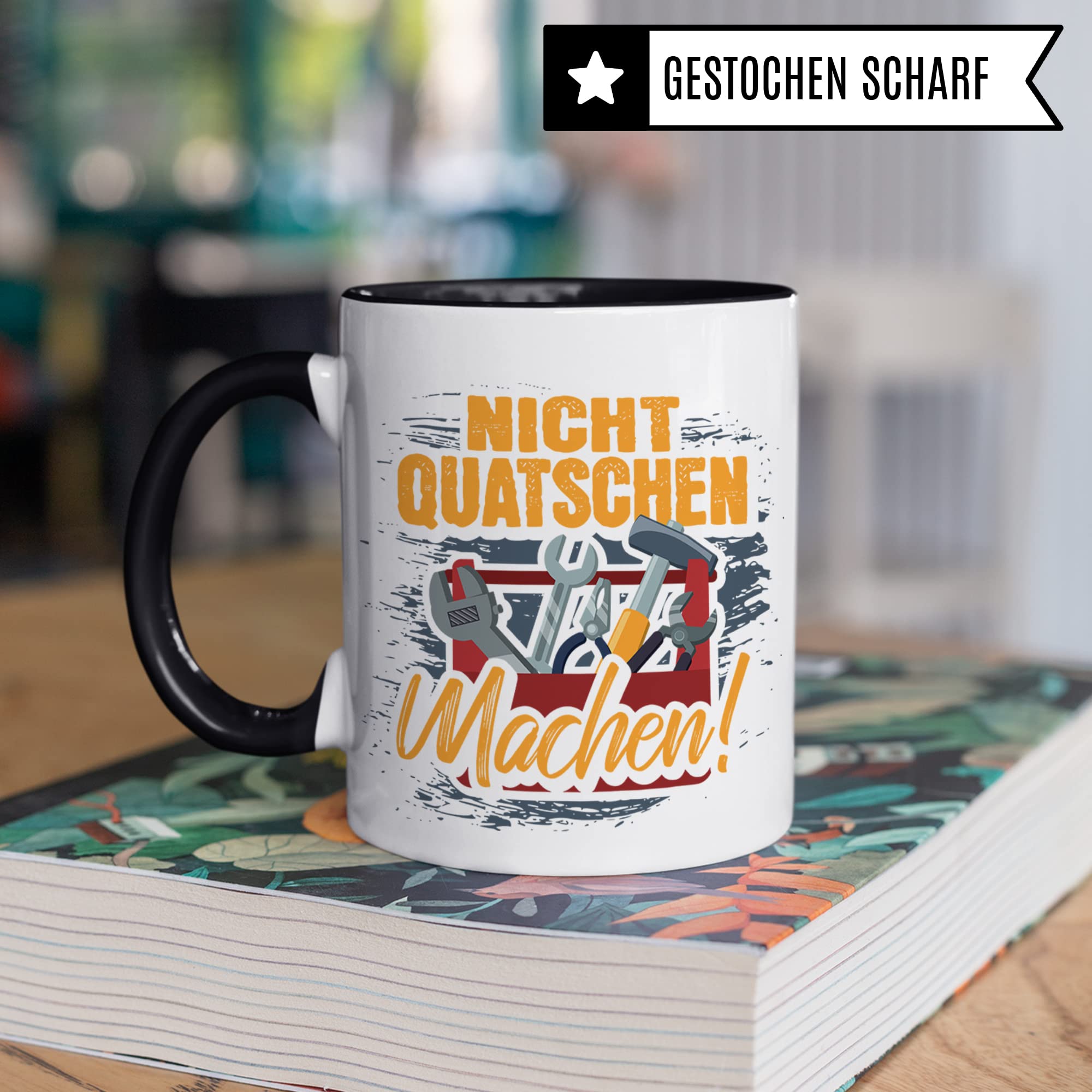 Handwerker Tasse, Werkstatt Spruch lustig: Nicht Quatschen Machen!, Männer Kaffeetasse Geschenkidee, Bauarbeiter Kaffeebecher Bastler Becher Humor Witz Geschenk für Heimwerker