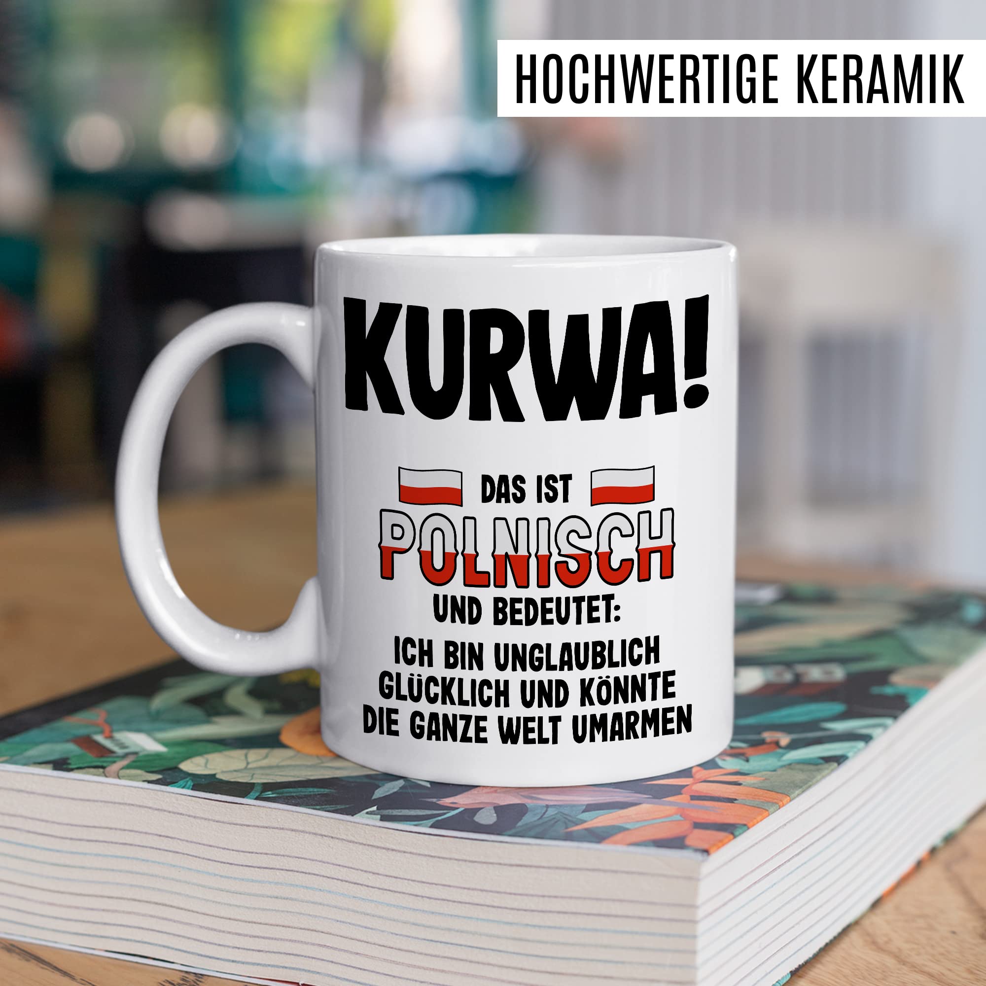 Kurwa Tasse lustige Kaffeetasse mit Spruch polnisch Kaffee-Becher Polen Witz kurwa mac Geschenkidee Pole Polin Geschenk Ostblock falsche Übersetzung Deutsch-Polnisch Sarkasmus