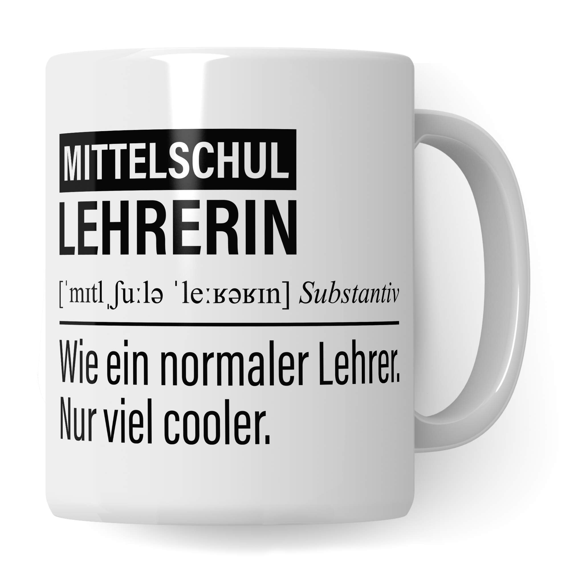 Mittelschullehrerin Tasse, Geschenk für Mittelschule Lehrer, Kaffeetasse Geschenkidee Lehrer lustig, Kaffeebecher Lehramt Schule Hauptschule Unterricht Witz