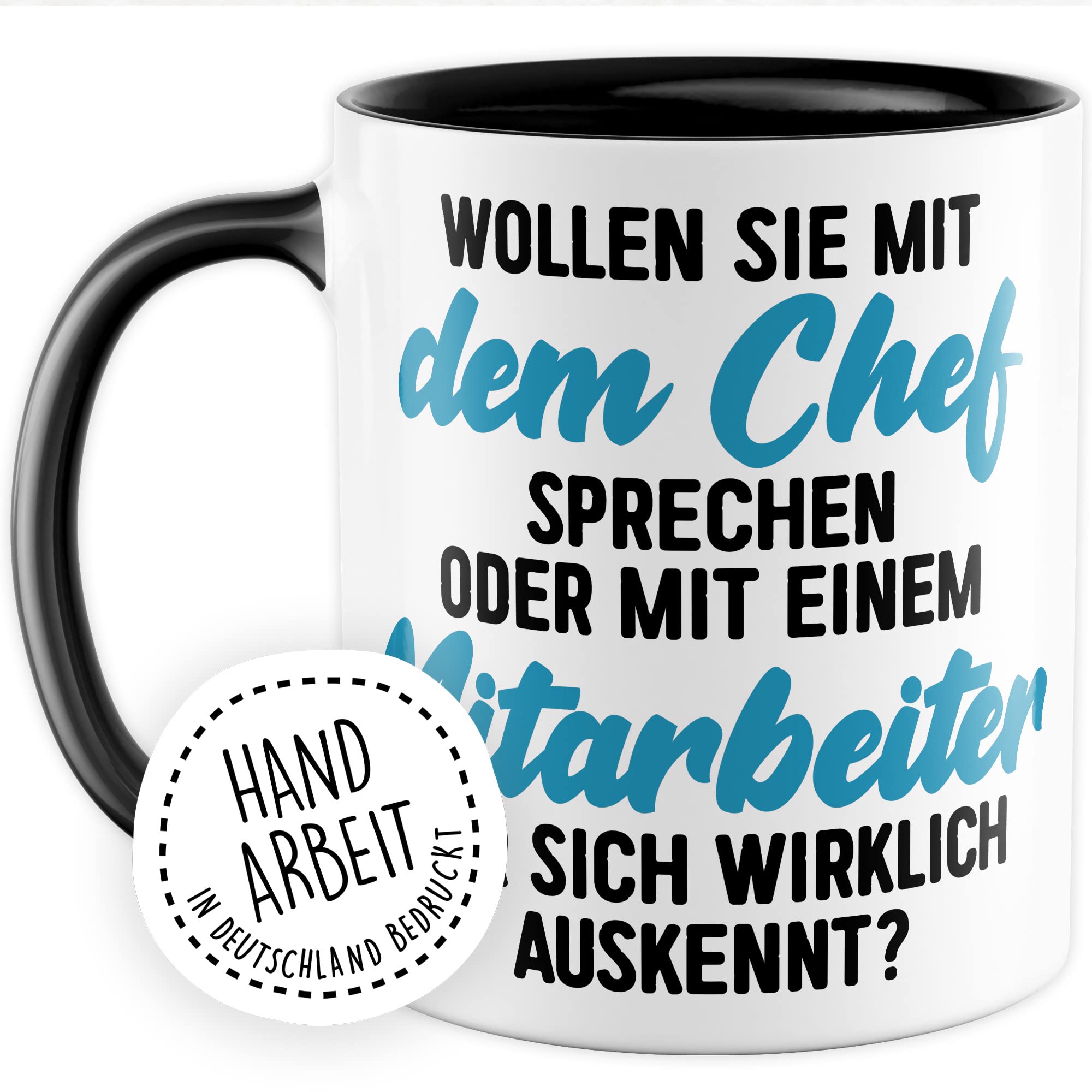 Tasse fürs Büro lustige Kaffeetasse mit Spruch Mitarbeiter Kaffee-Becher mit Humor Geschenk Kollegen Kollegin Geschenkidee Arbeit Schreibtisch Chef Boss Humor Teetasse